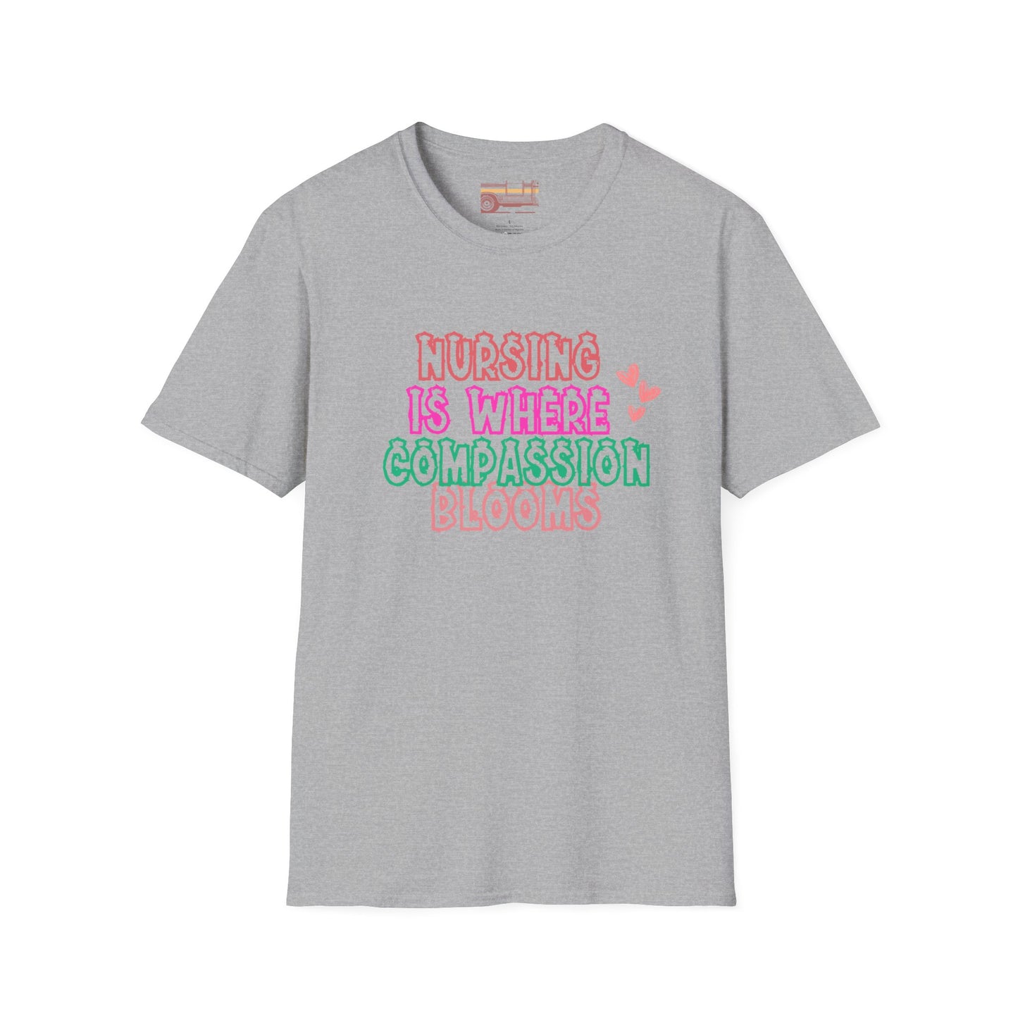 Nursing Is Where Compassion Meets Ultimate Comfort Unisex Nurse T-shirt