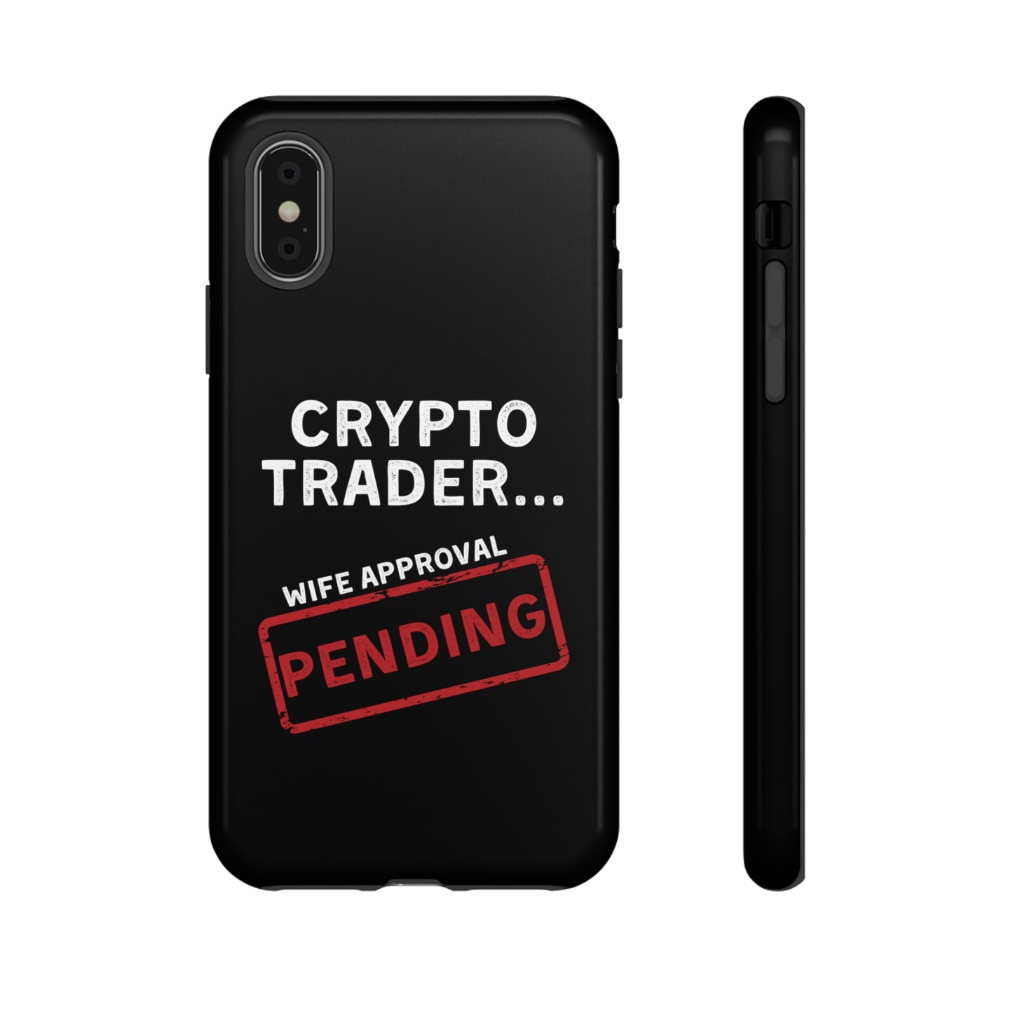 Crypto Trader Wife Approval Pending iPhone Case