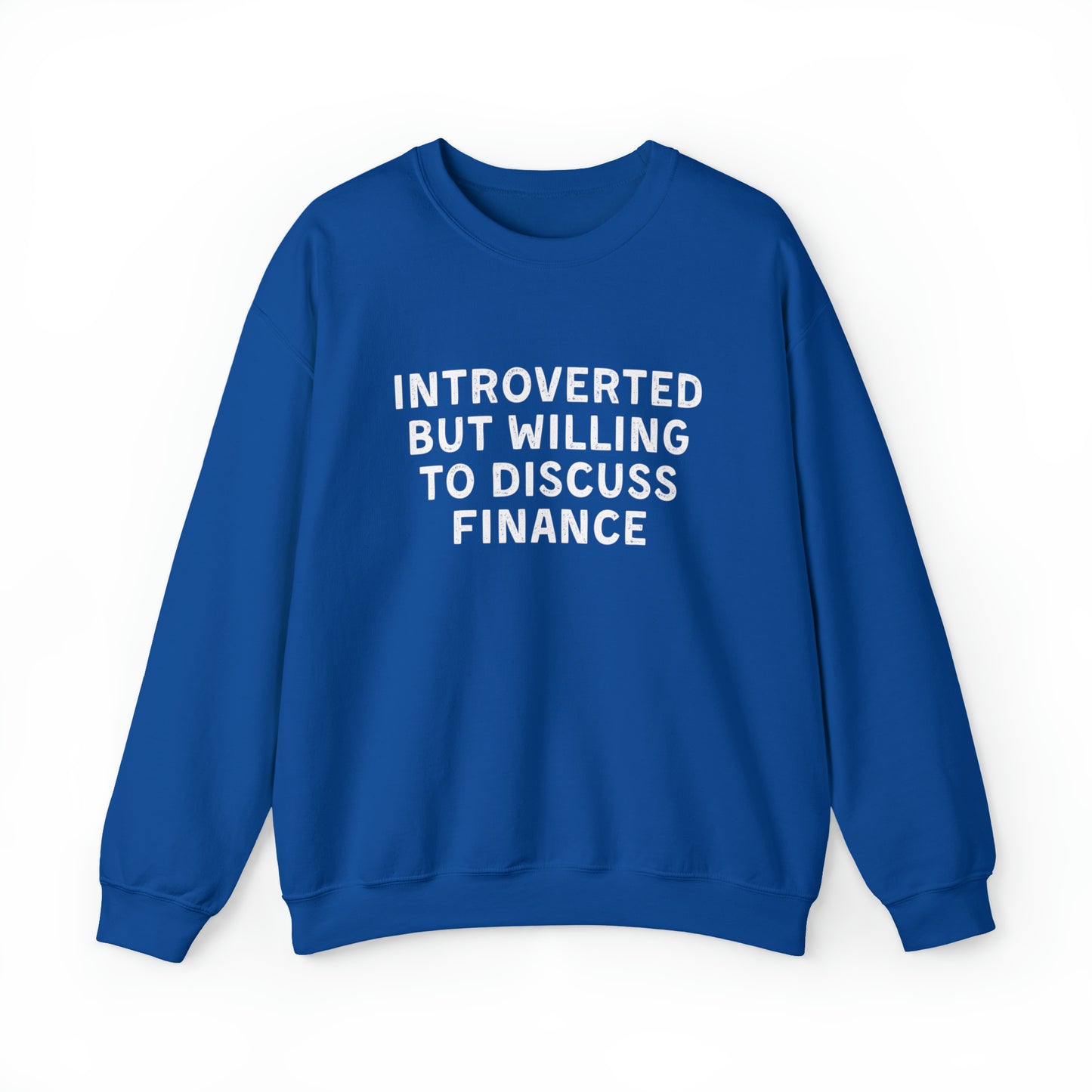 Introverted But Willing To Discuss Finance Sweatshirt 15