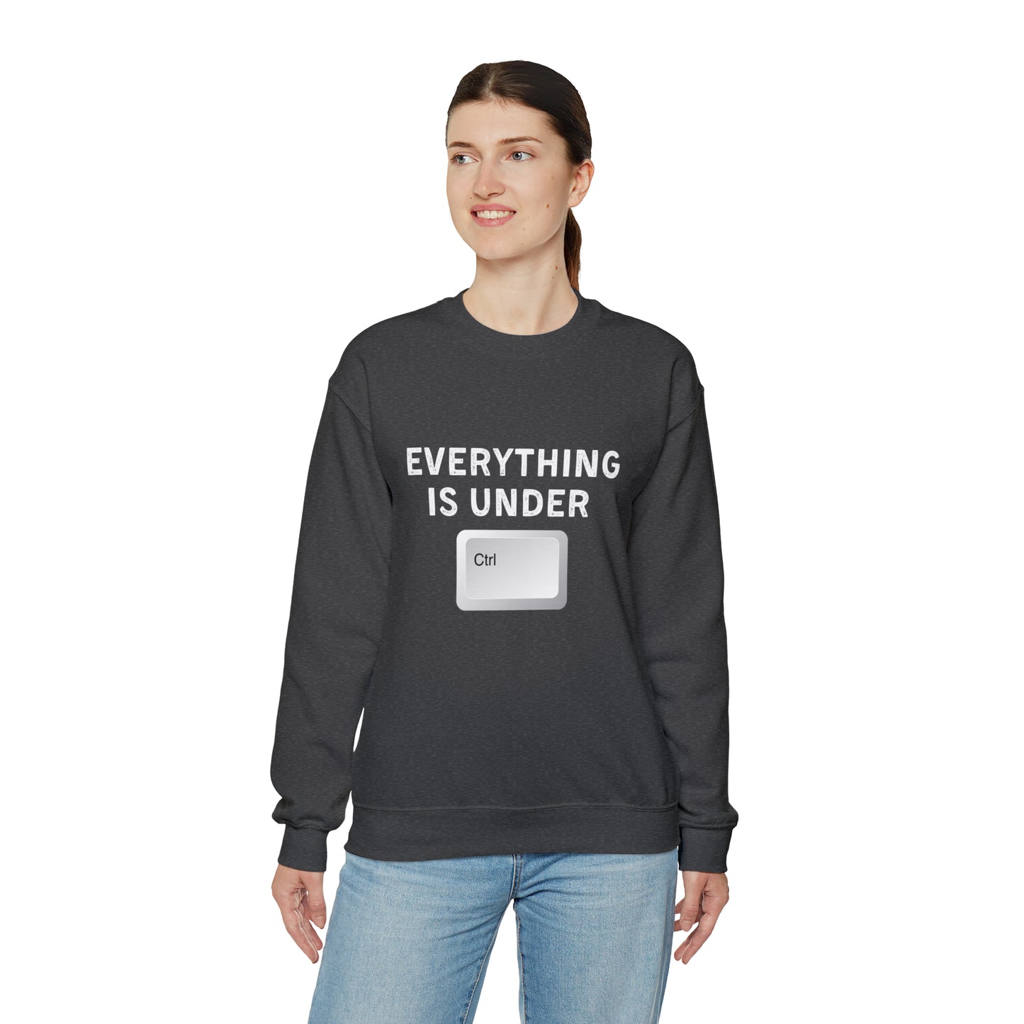 Everything Is Under Ctrl Unisex Sweatshirt