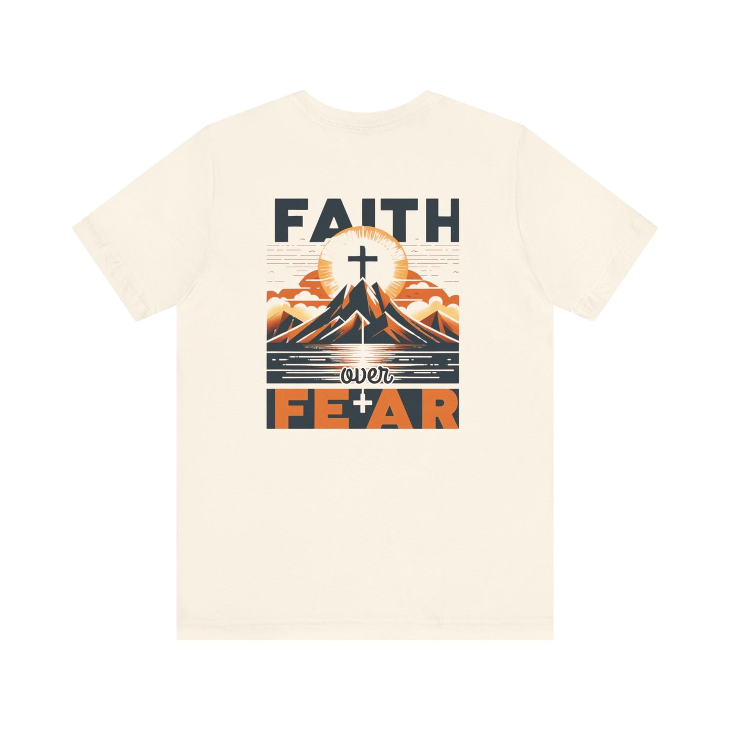Faith Over Fear Graphic Unisex T-shirt