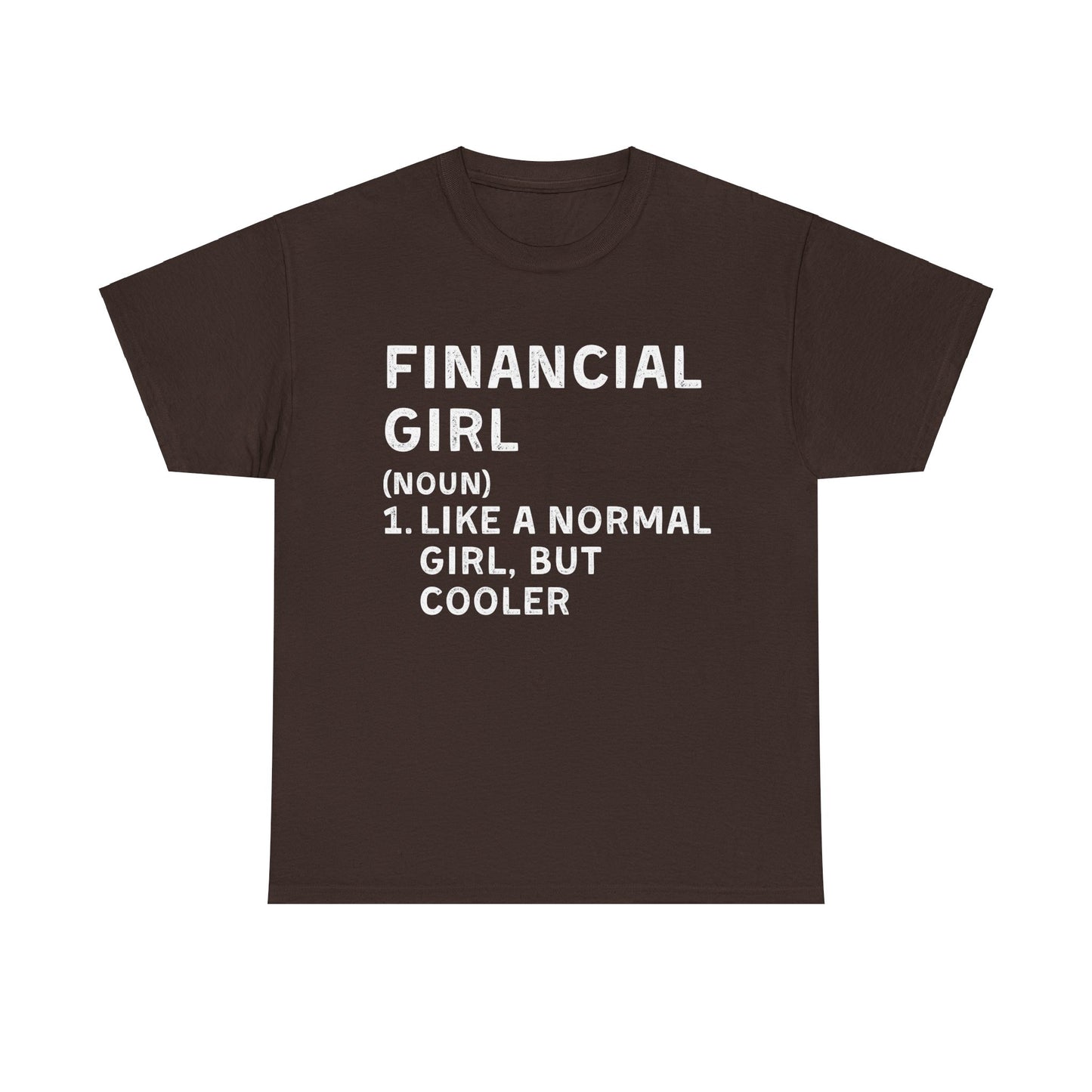 Financial Girl Ultimate Comfort Unisex T-Shirt