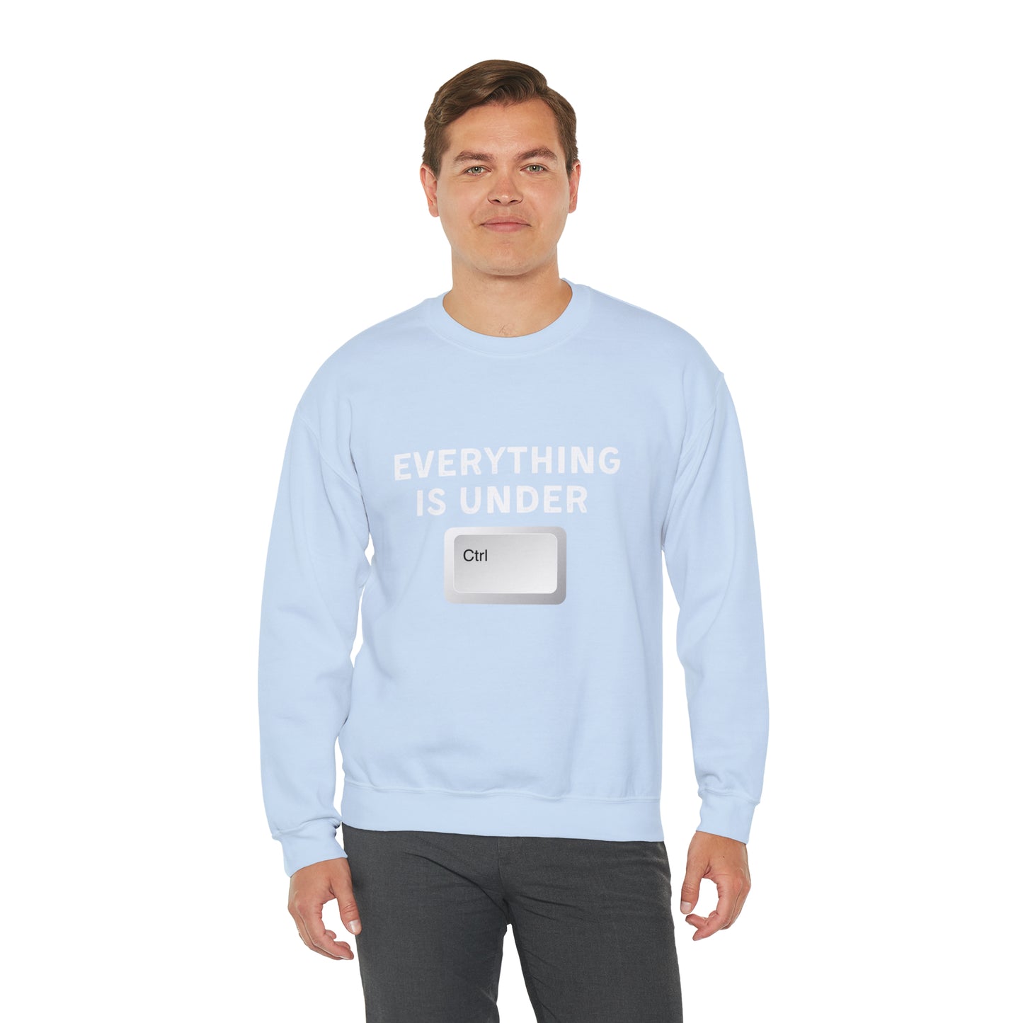 Everything Is Under Ctrl Unisex Sweatshirt