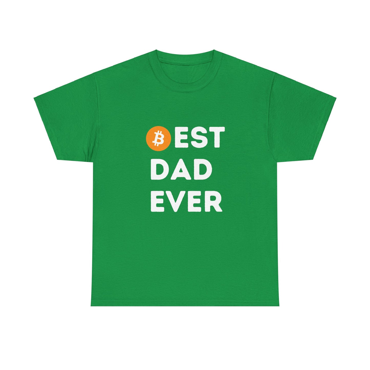 Best Dad Ever (Bitcoin, Crypto) Unisex T-Shirt
