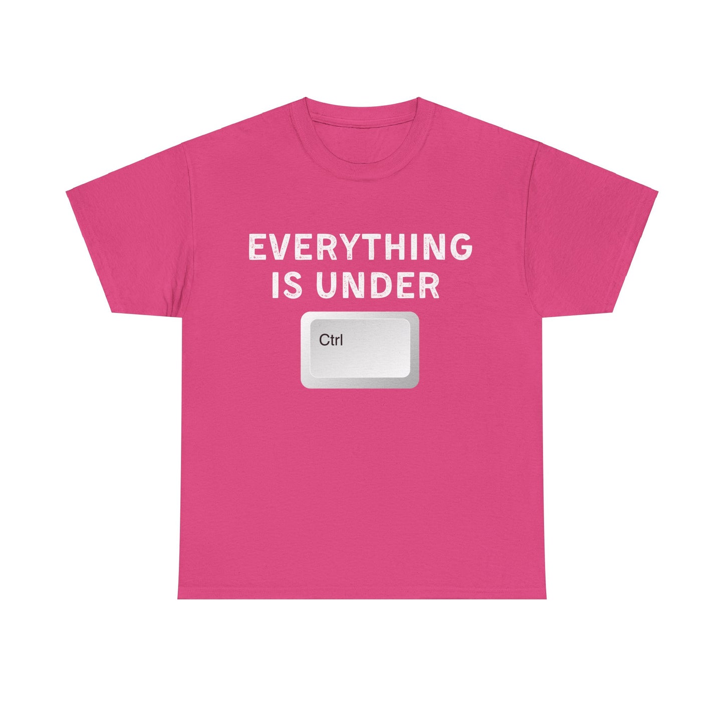 Everything is Under Ctrl Unisex T-Shirt