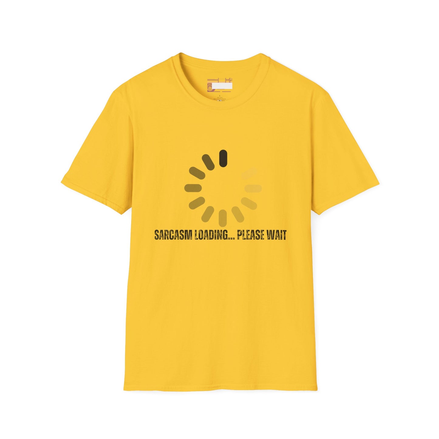 Funny Sarcasm Graphic Designed Comfort Unisex T-shirt