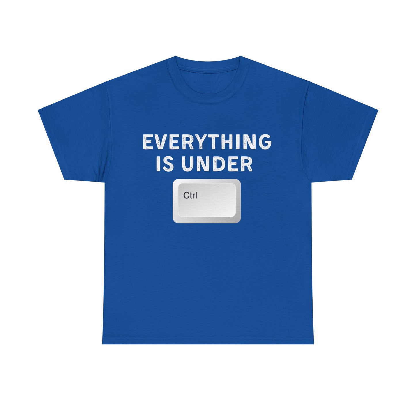 Everything is Under Ctrl Unisex T-Shirt