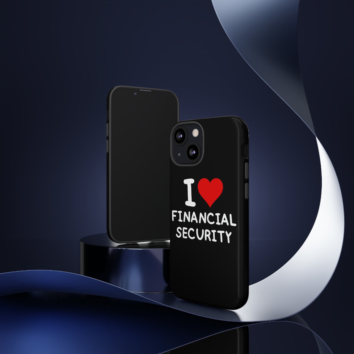 I Love Financial Security iPhone Case