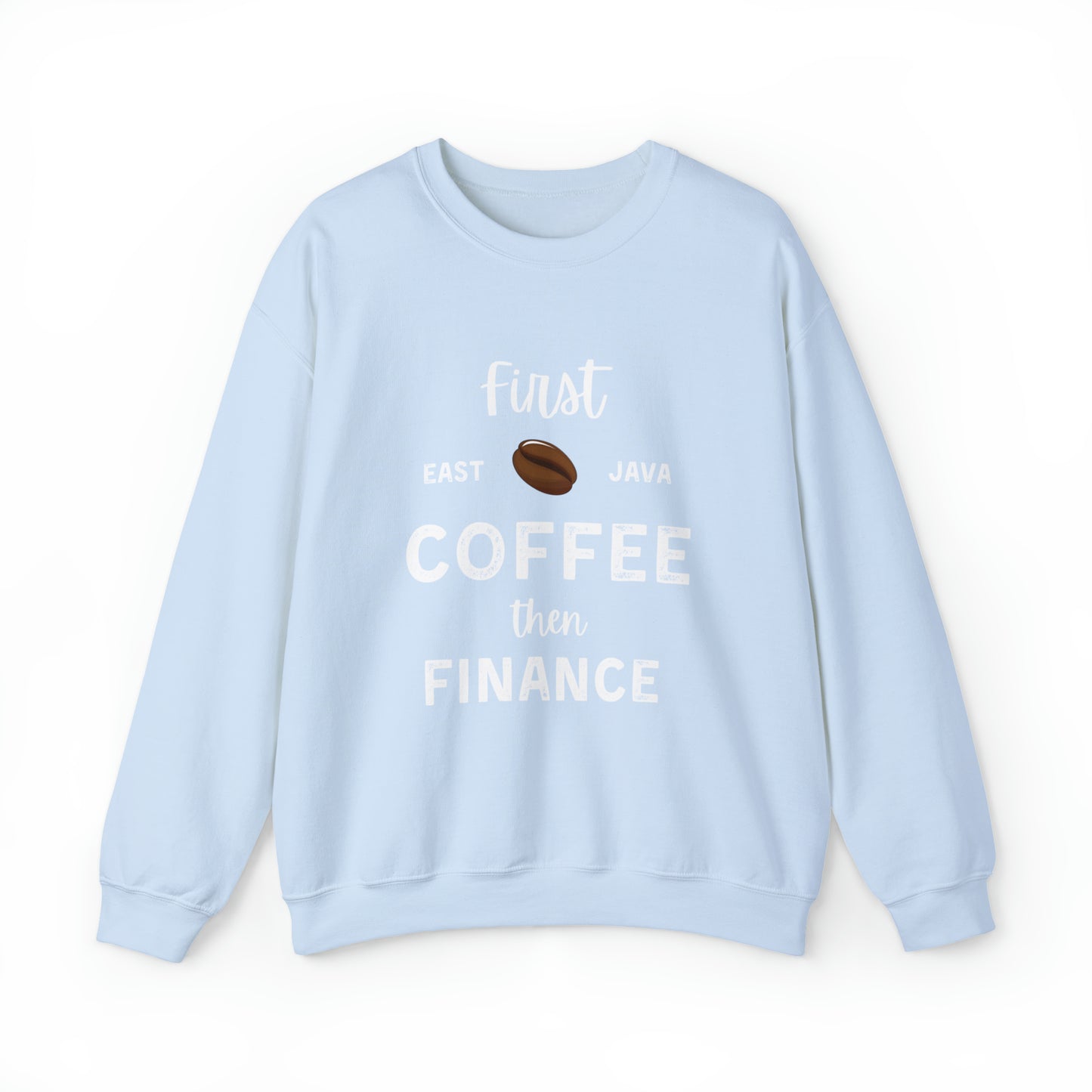 First Coffee Then Finance Unisex Sweatshirt