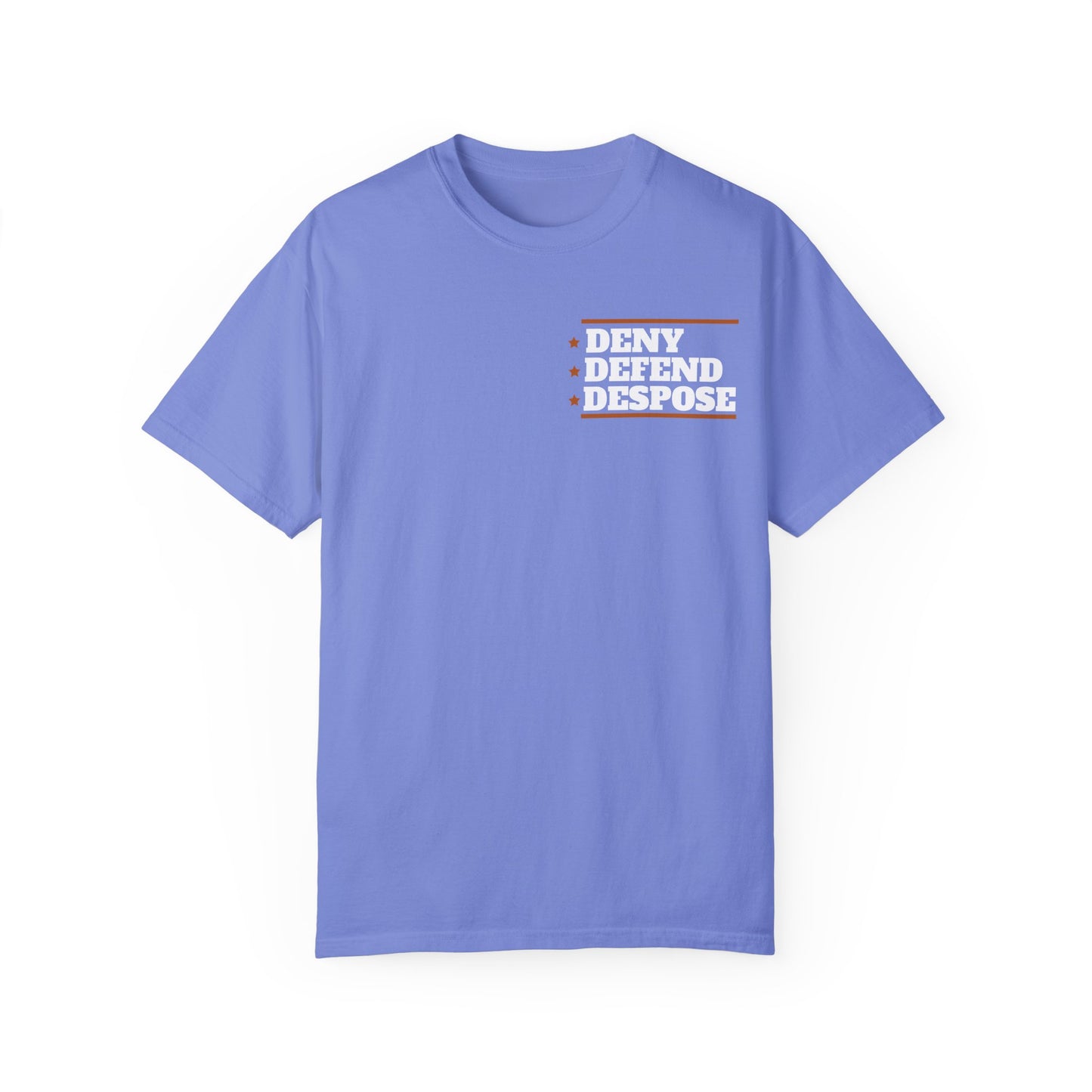 Deny Defend Depose apparel, Custom Color Activism Shirts, Shirts for Union Activists, T-shirt for Social crusader, Freedom Fighter T-shirts