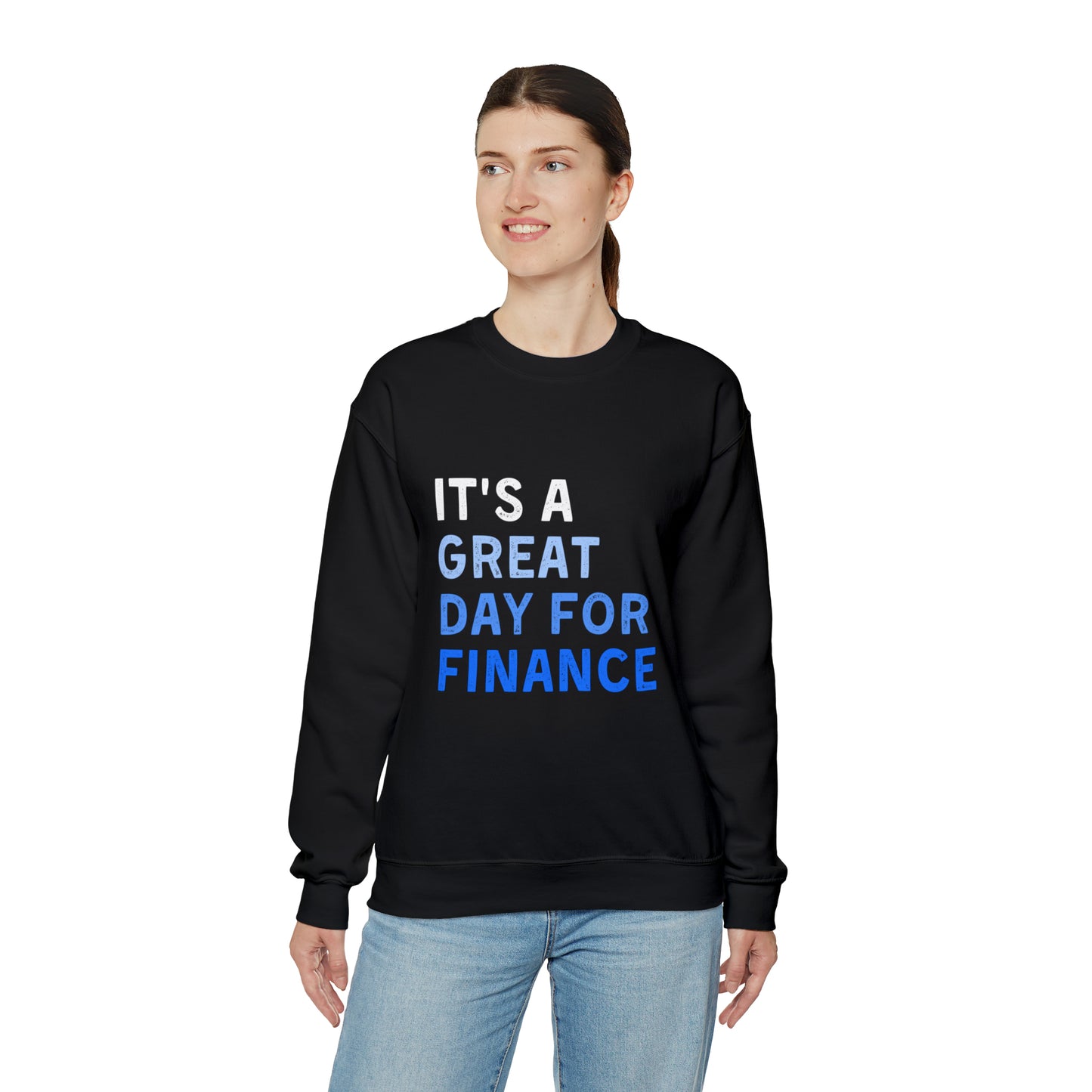 It's A Great Day For Finance Sweatshirt 49