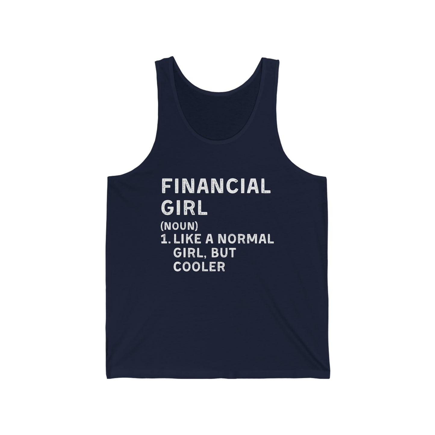 Financial Girl (Like Normal Girl, but cooler) Unisex Tank top