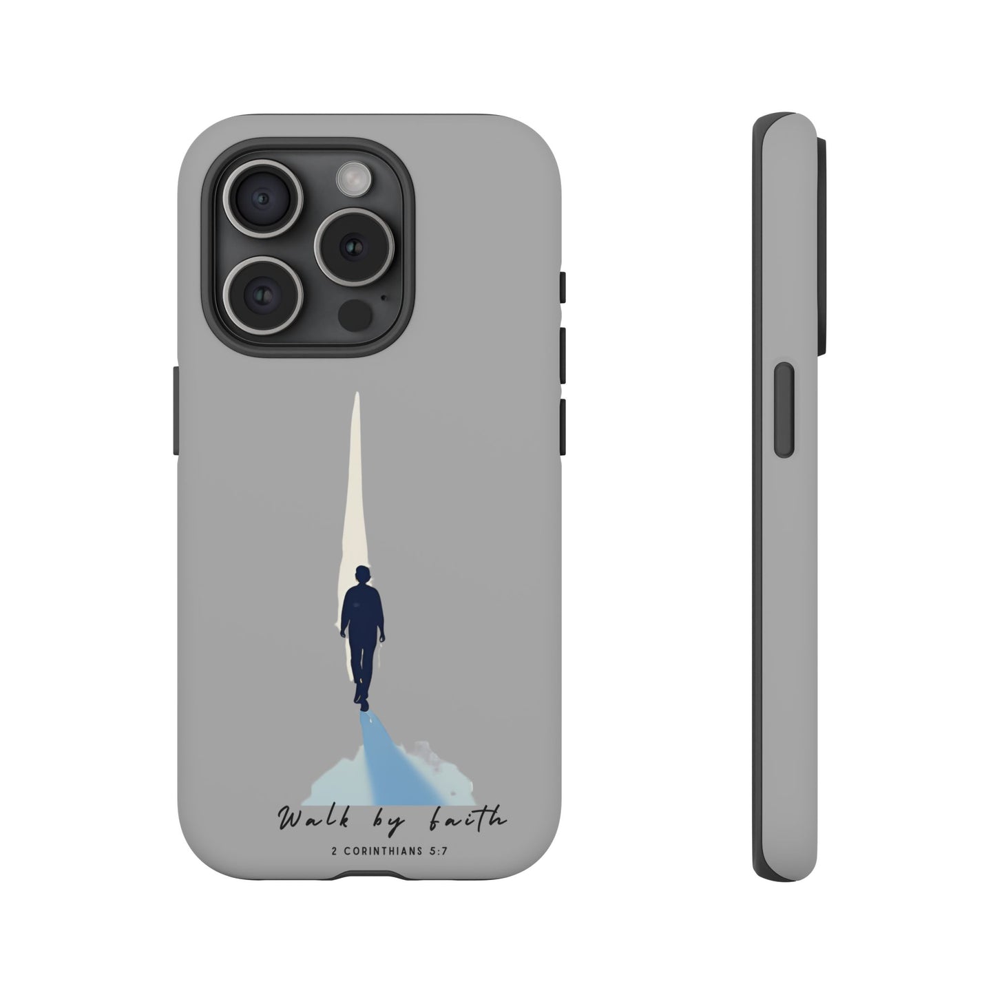 Inspirational Tough Phone Case - "Walk by Faith" Design - Bible Verse Phone Protection