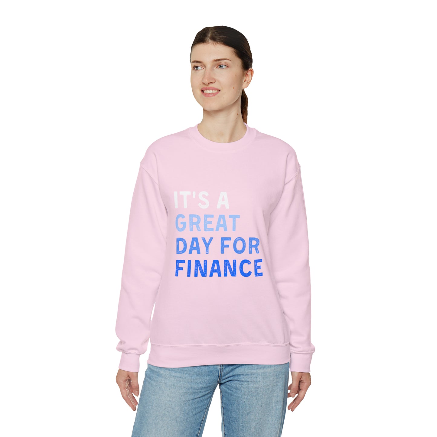 It's A Great Day For Finance Sweatshirt 49