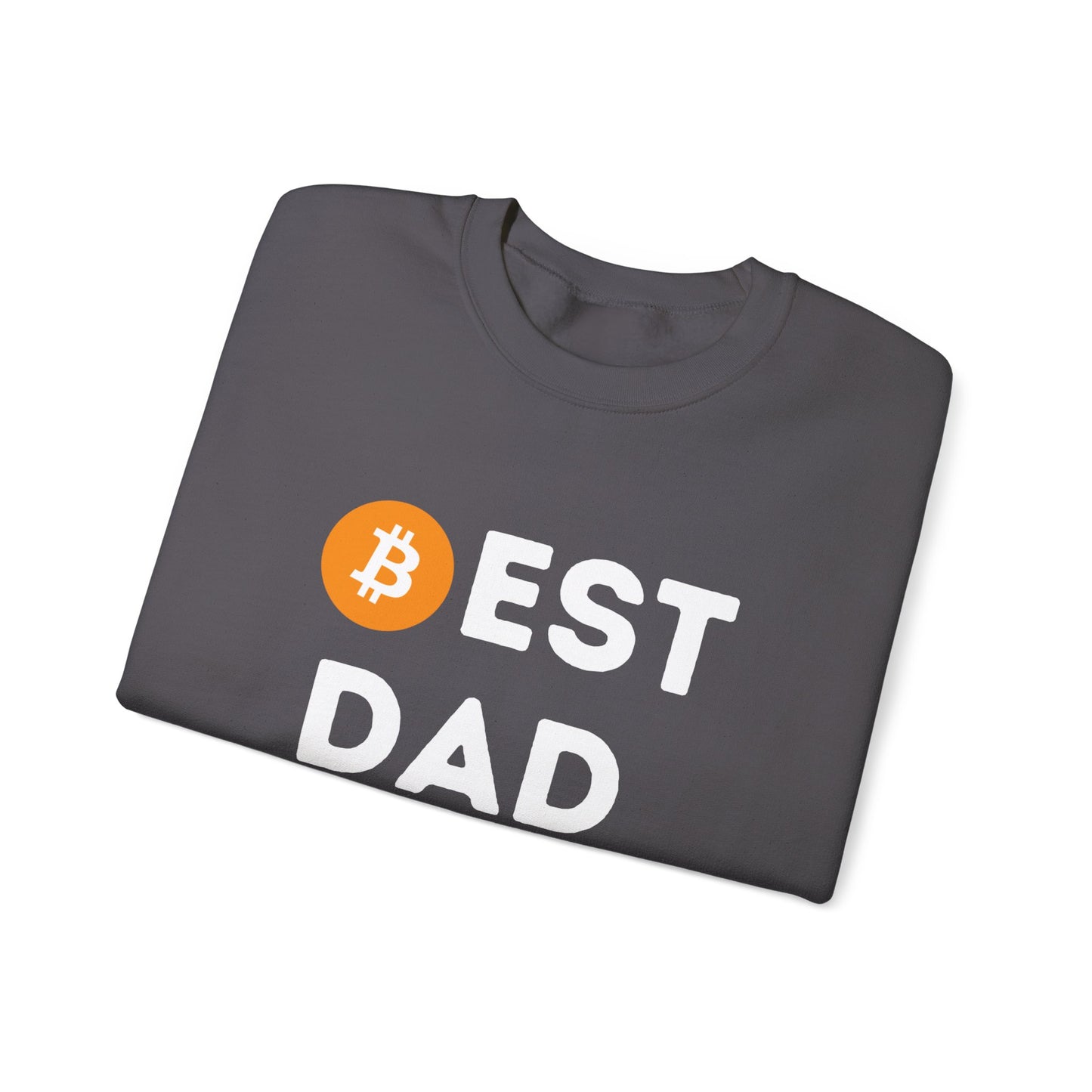 Best Dad Ever (Bitcoin, Crypto) Unisex Sweatshirt