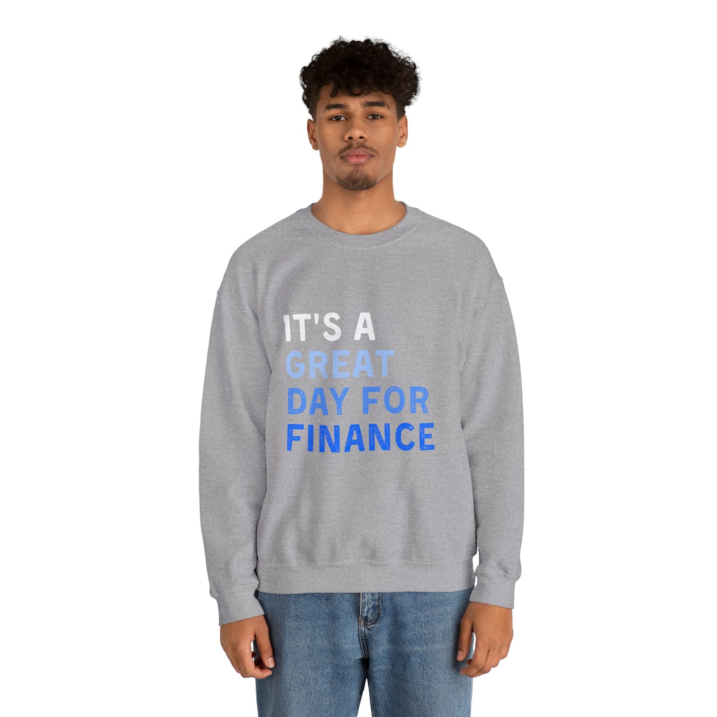 It's A Great Day For Finance Sweatshirt 49