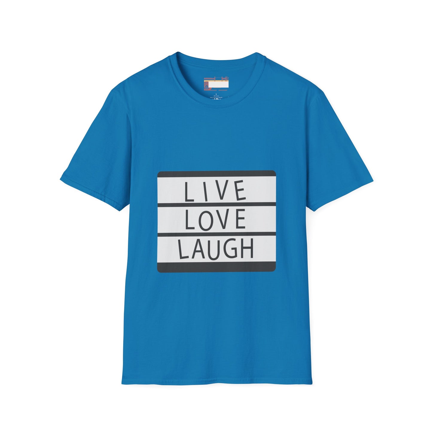 Live Love Laugh Designed Graphic Comfort Unisex T-shirt