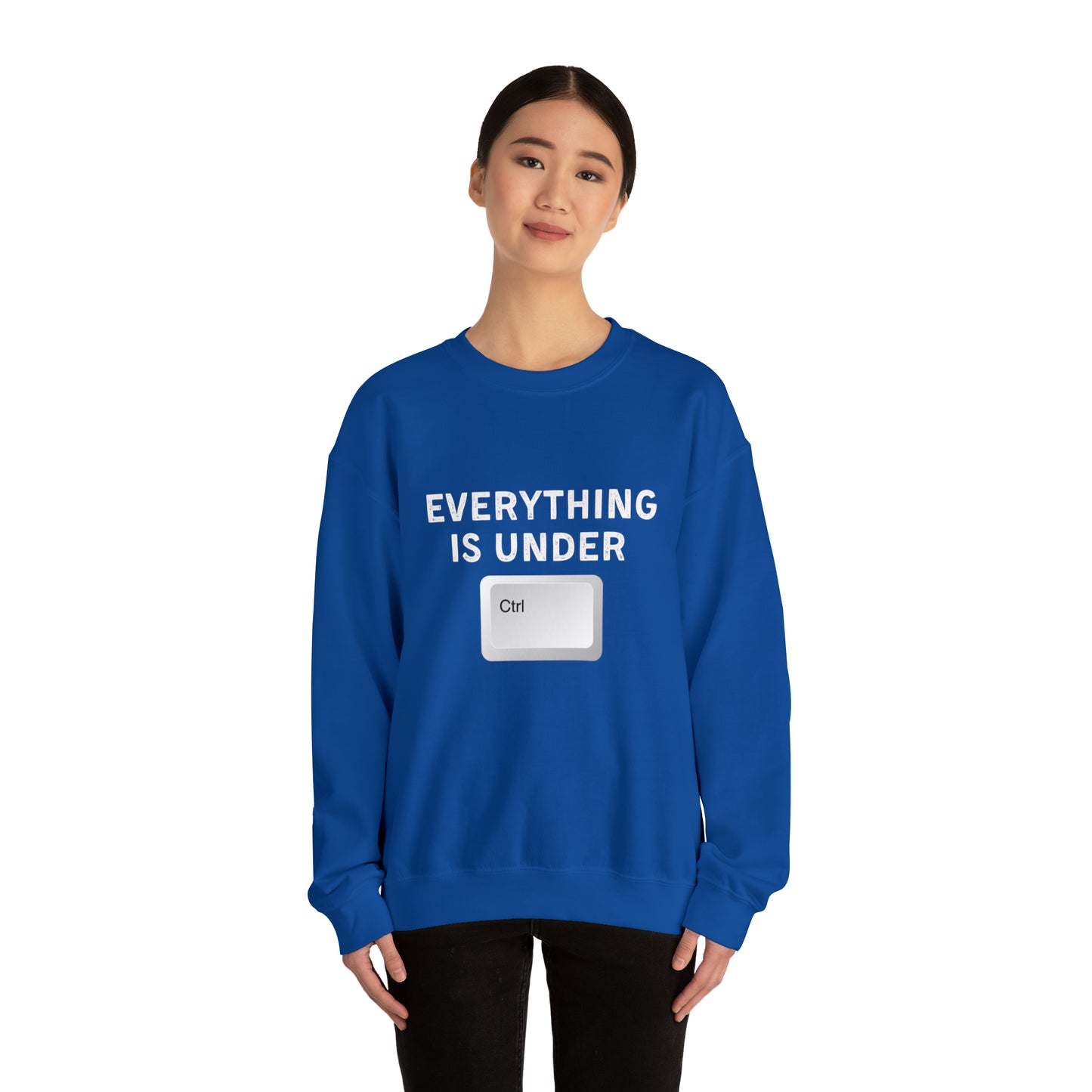 Everything Is Under Ctrl Unisex Sweatshirt