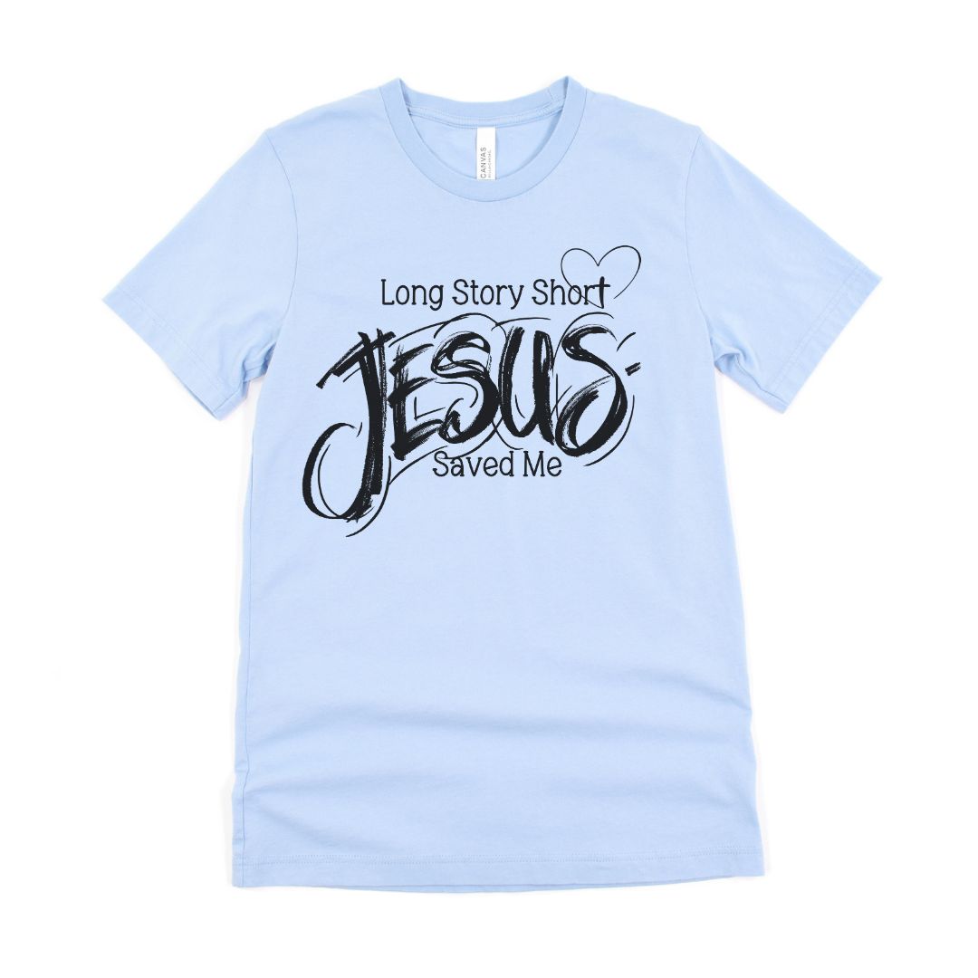 Long Story Short Jesus Saved Me Graphic Christian Bible Ultimate Comfort Unisex T-shirt