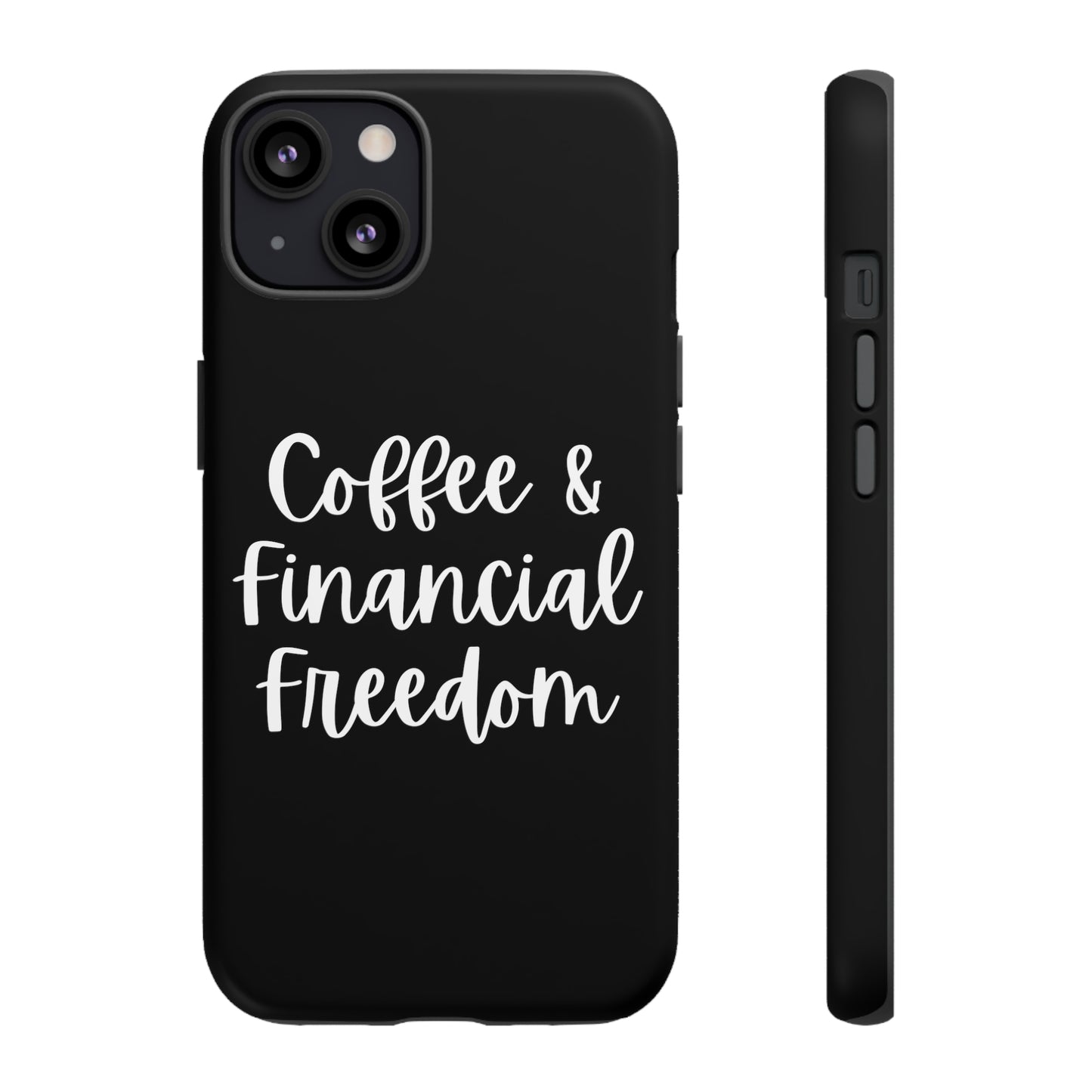 Coffee & Financial Freedom iPhone Case