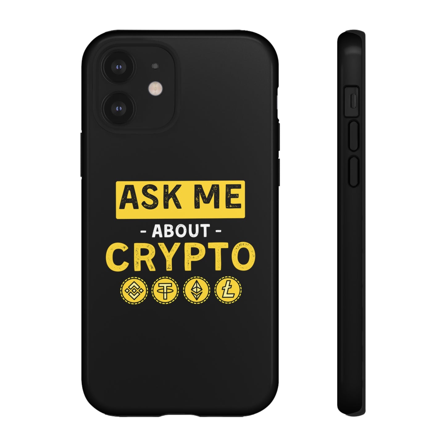 Ask Me About Crypto iPhone Case
