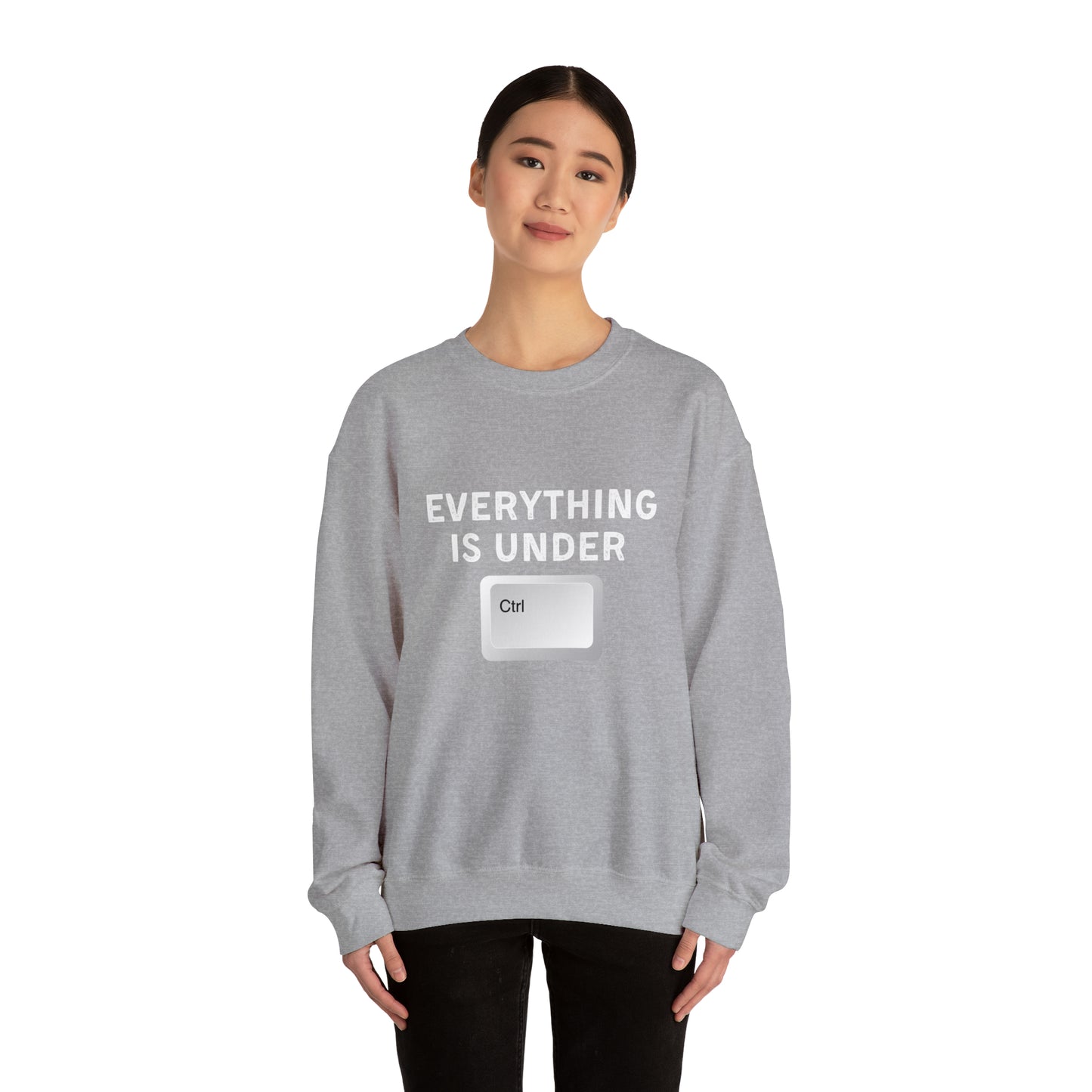 Everything Is Under Ctrl Unisex Sweatshirt