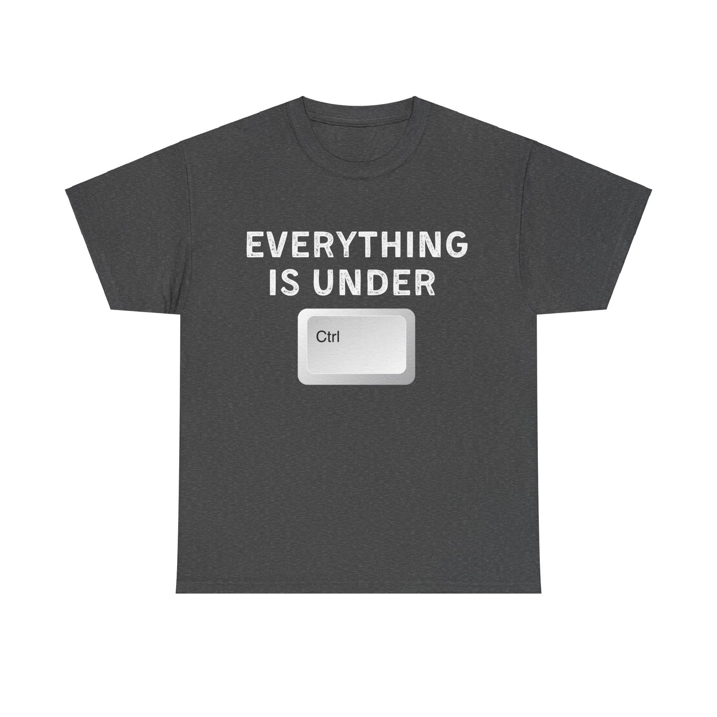 Everything is Under Ctrl Unisex T-Shirt