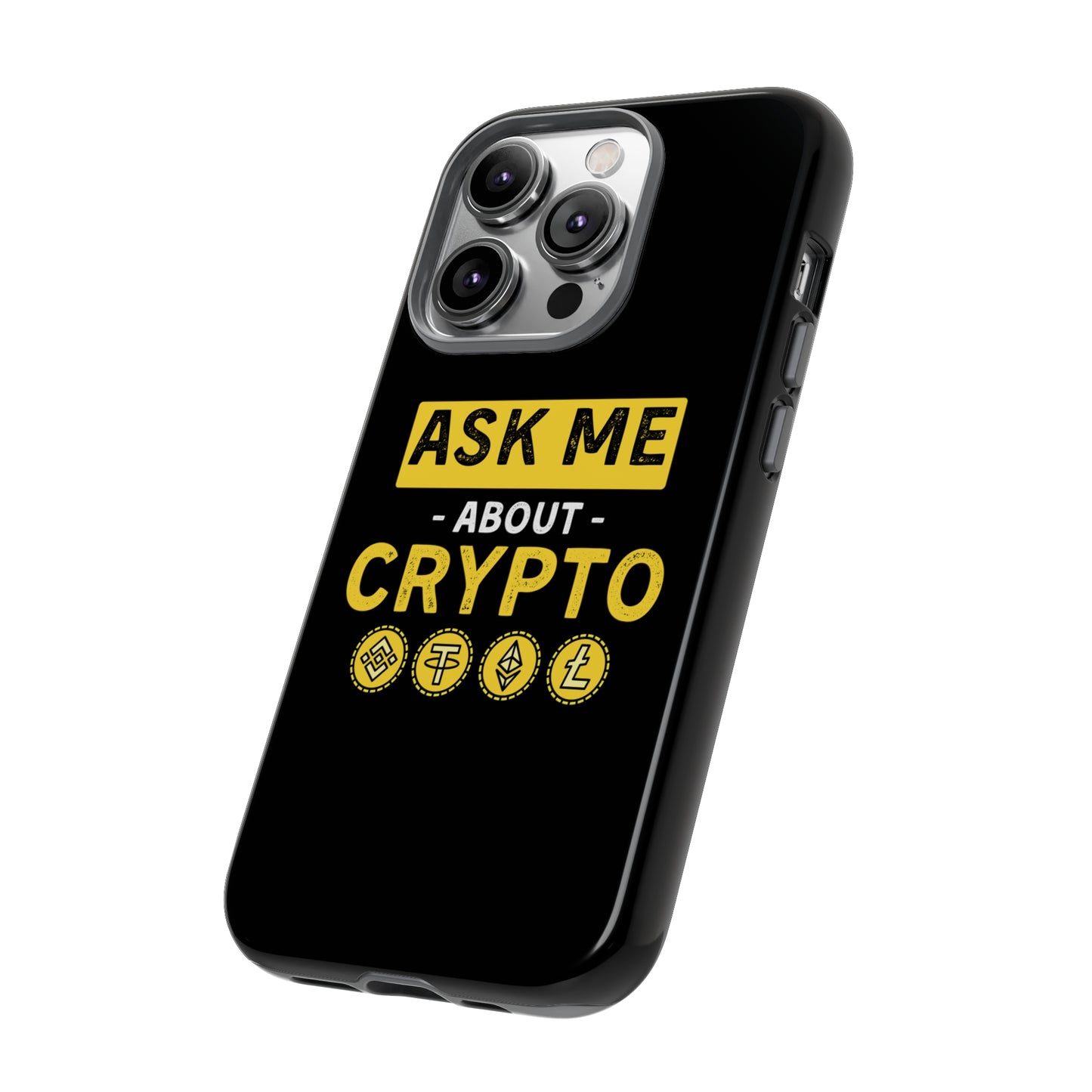 Ask Me About Crypto iPhone Case