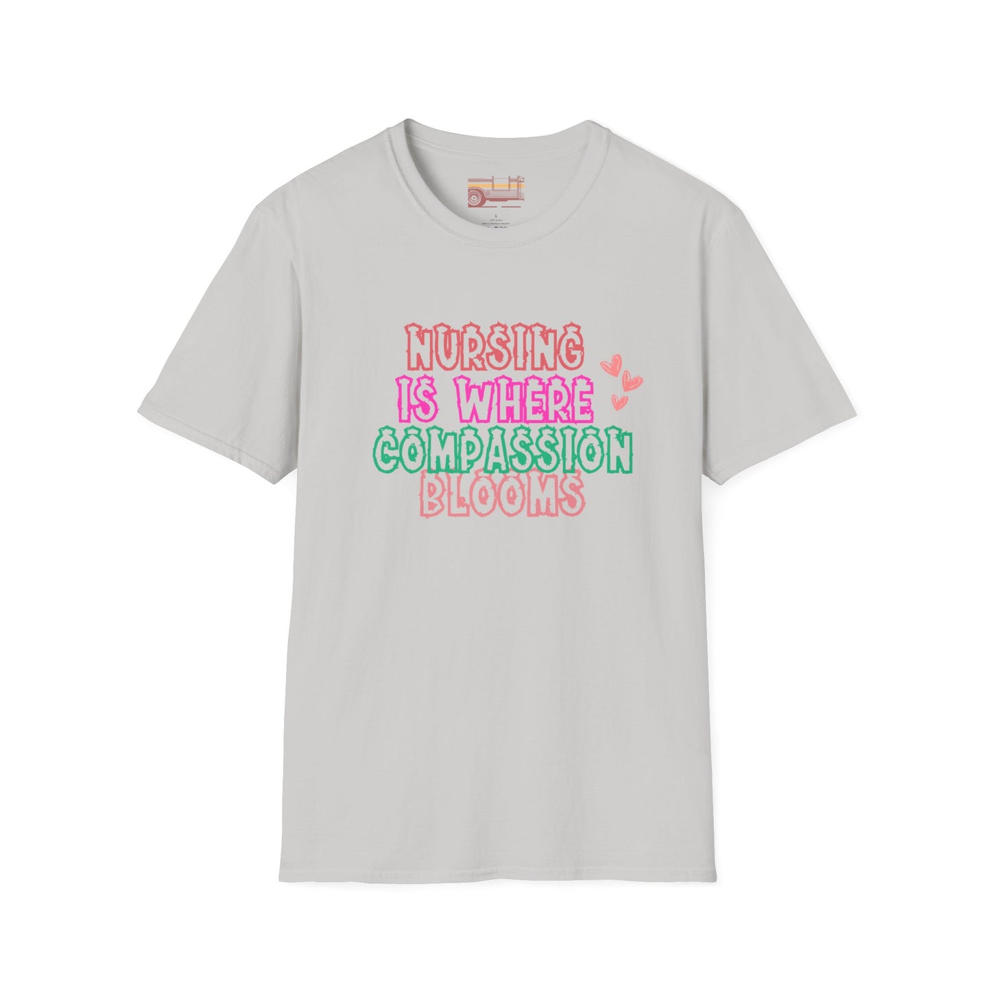 Nursing Is Where Compassion Meets Ultimate Comfort Unisex Nurse T-shirt