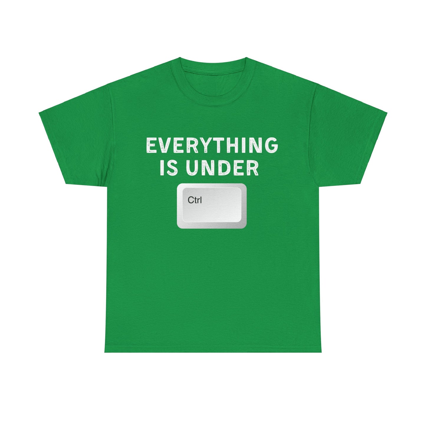 Everything is Under Ctrl Unisex T-Shirt