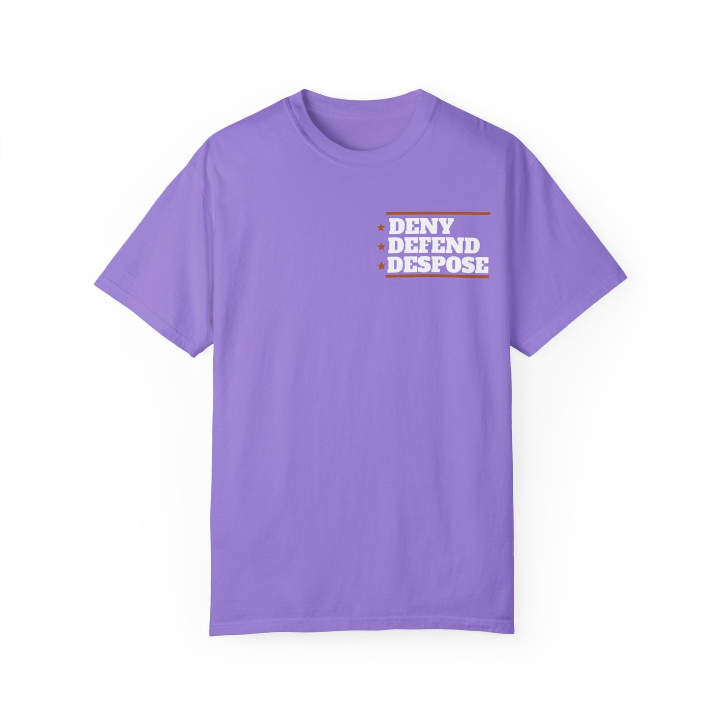 Deny Defend Depose apparel, Custom Color Activism Shirts, Shirts for Union Activists, T-shirt for Social crusader, Freedom Fighter T-shirts
