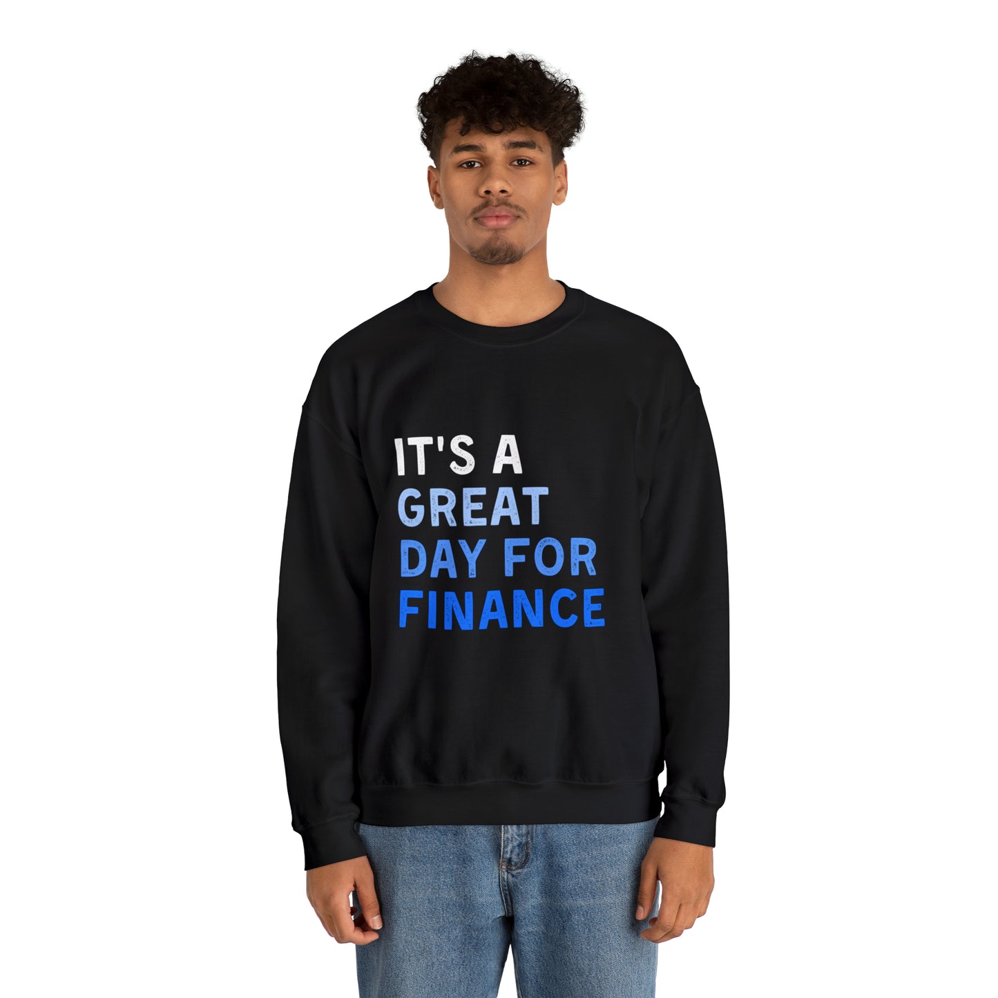 It's A Great Day For Finance Sweatshirt 49