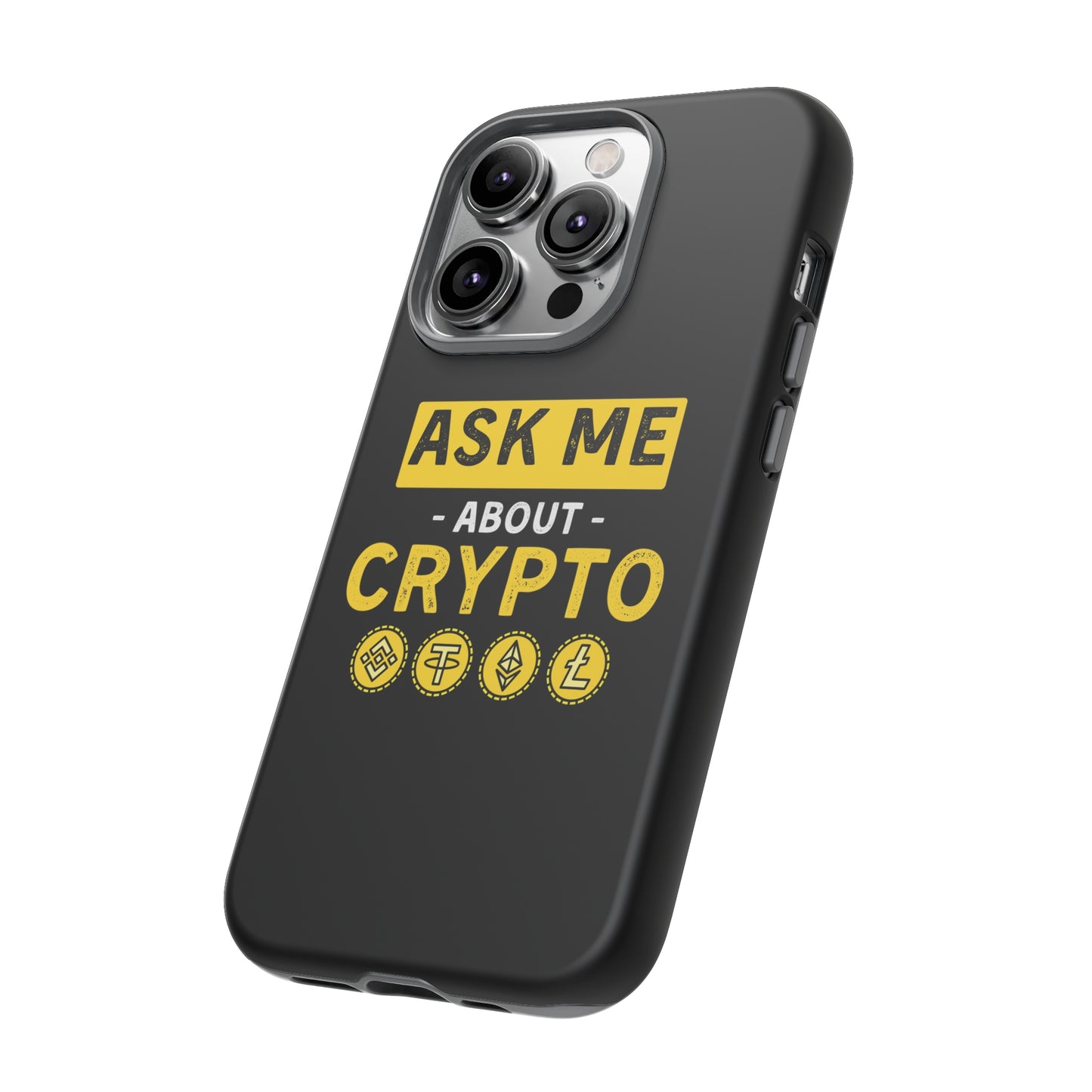 Ask Me About Crypto iPhone Case