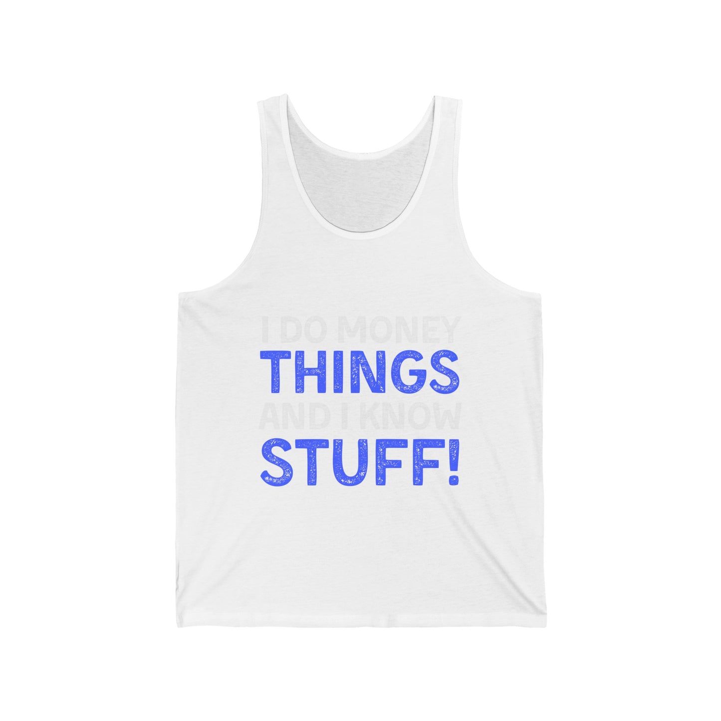 Money Things Ultimate Comfort Unisex Tank Top