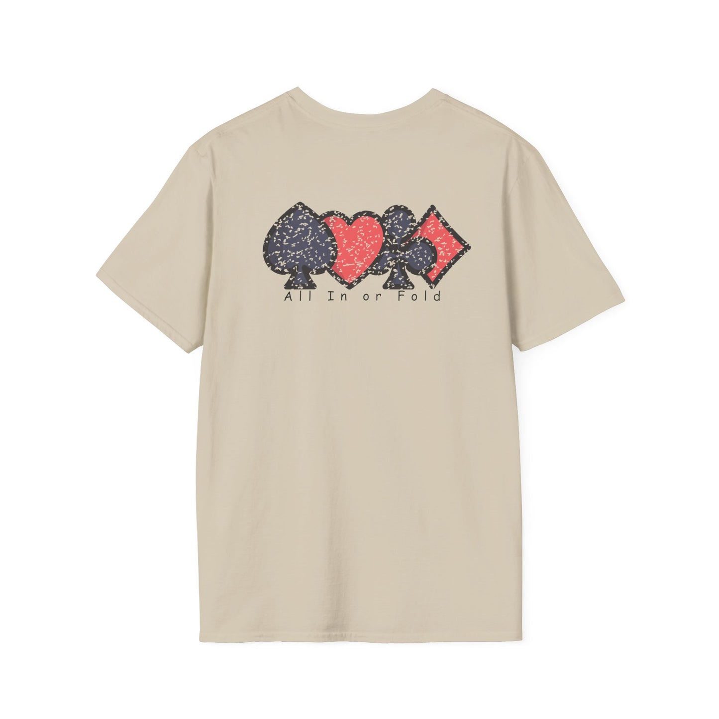 Poker Game " All In Or Fold" Ultimate Comfort T-shirt