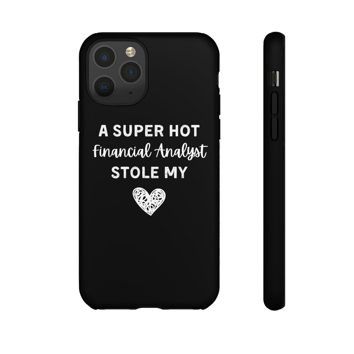 A Super Hot Financial Analyst Stole My Heart iPhone Case
