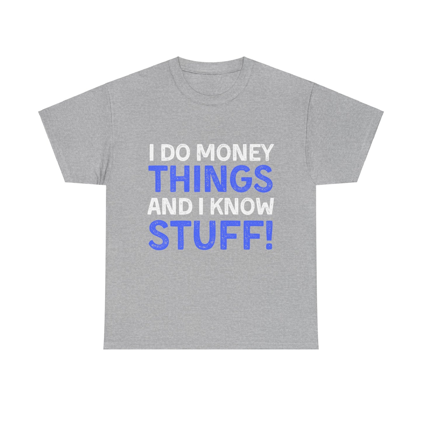 Money Things Ultimate Comfort Unisex T-Shirt