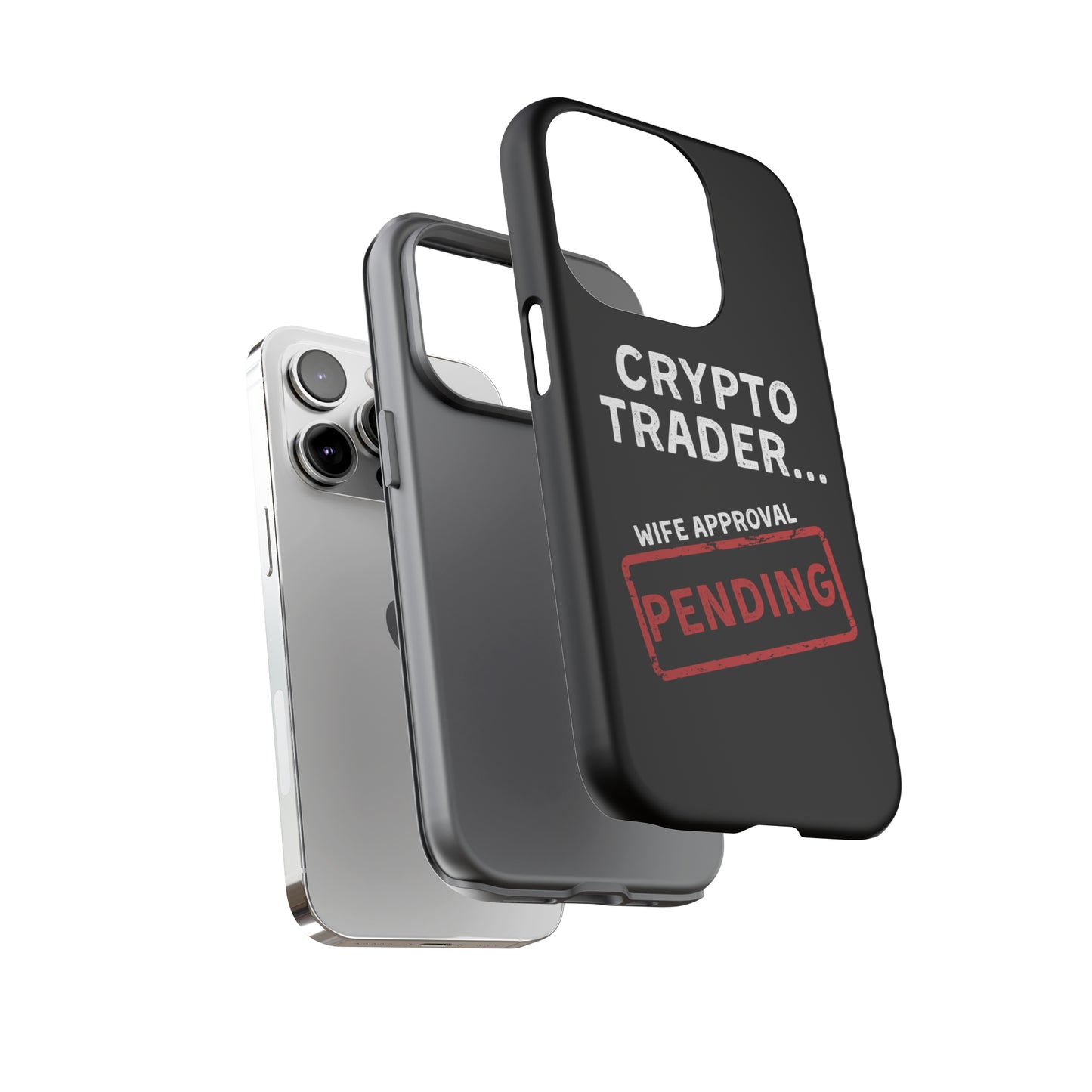 Crypto Trader Wife Approval Pending iPhone Case