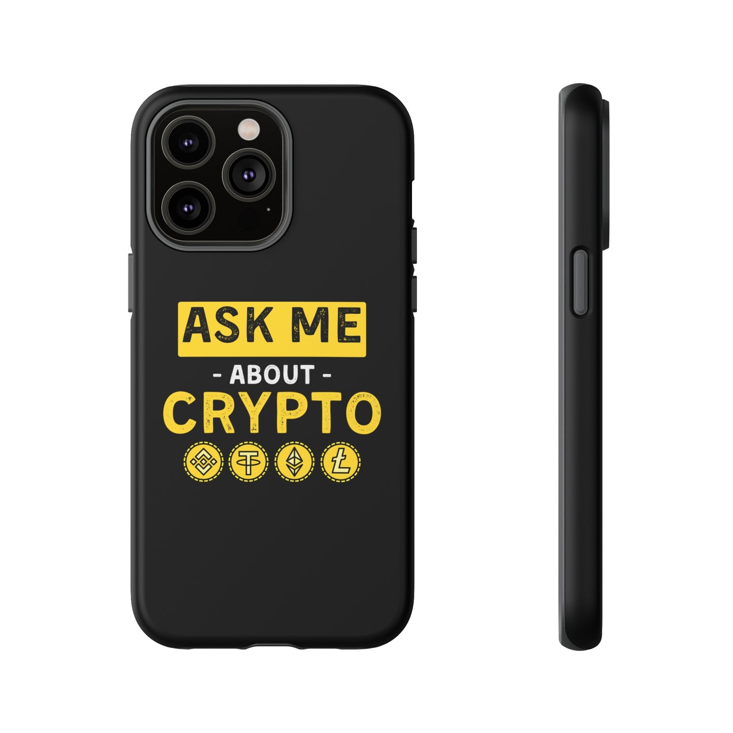 Ask Me About Crypto iPhone Case