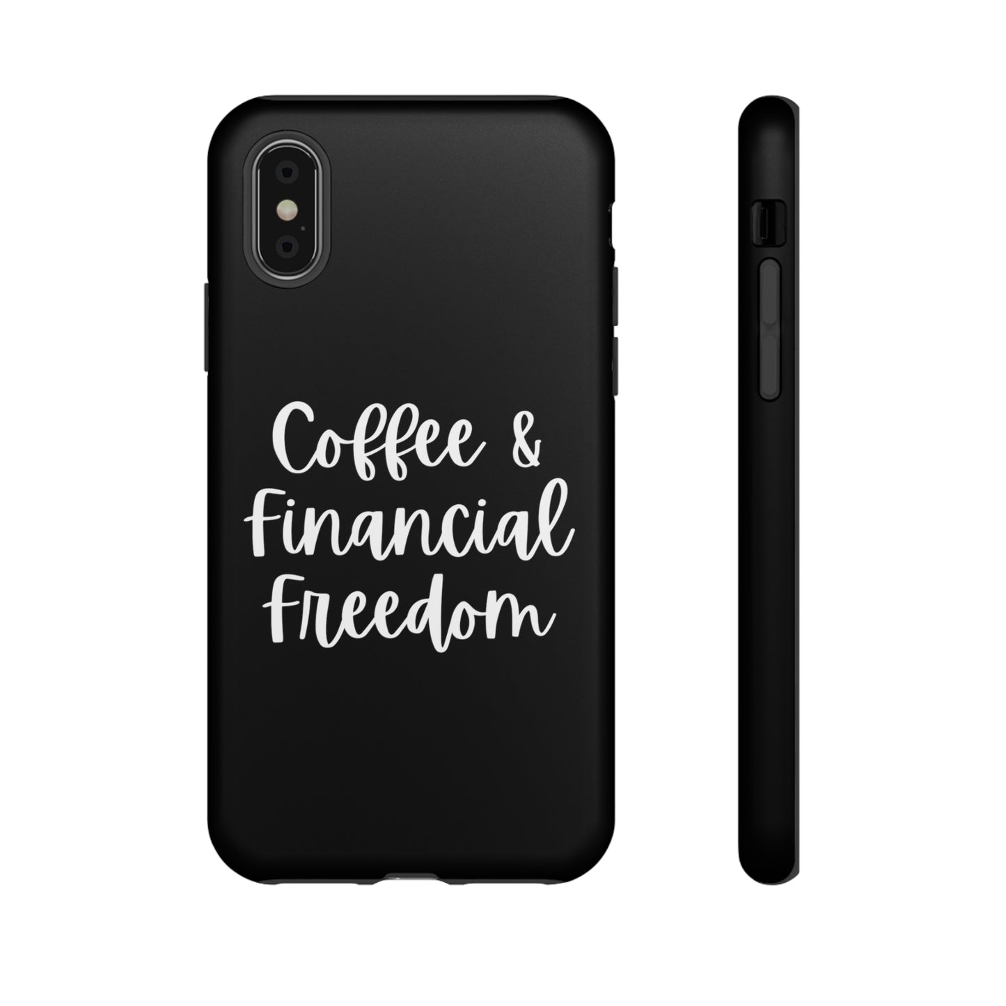 Coffee & Financial Freedom iPhone Case