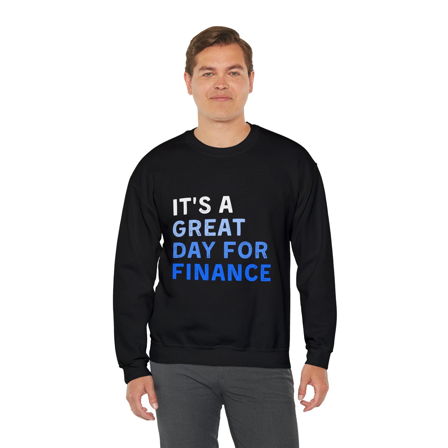 It's A Great Day For Finance Sweatshirt 49