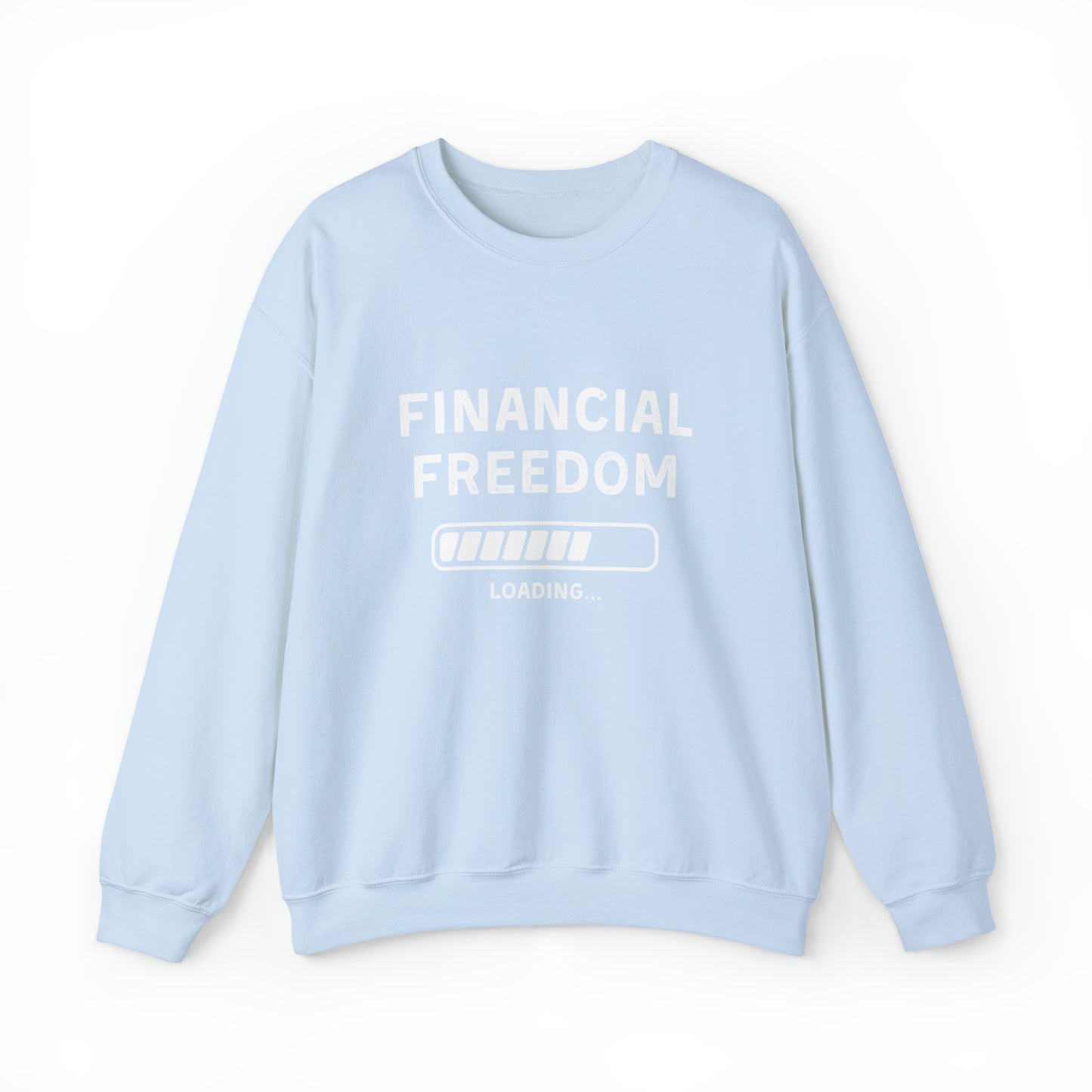 Financial Freedom Unisex Sweatshirt