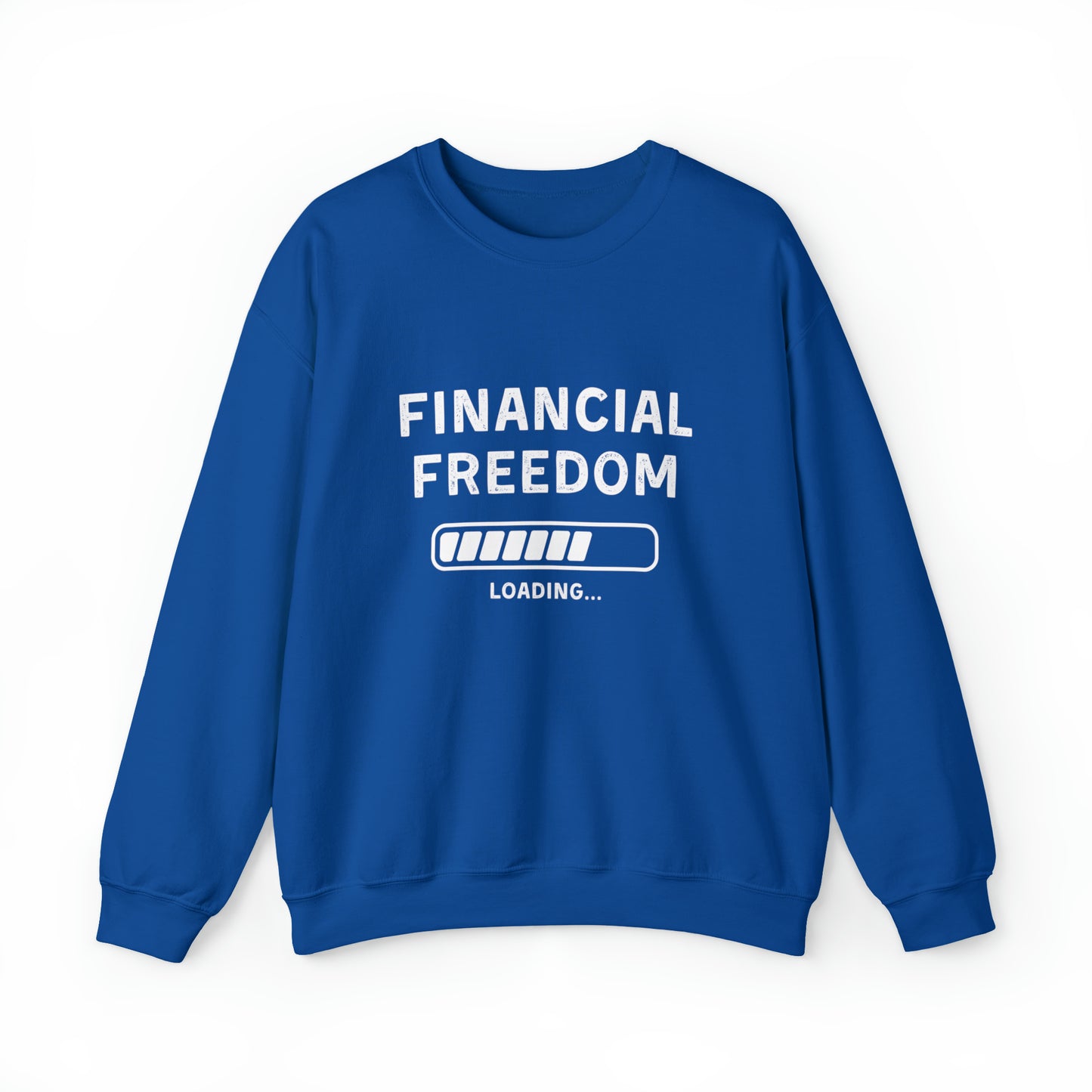Financial Freedom Unisex Sweatshirt