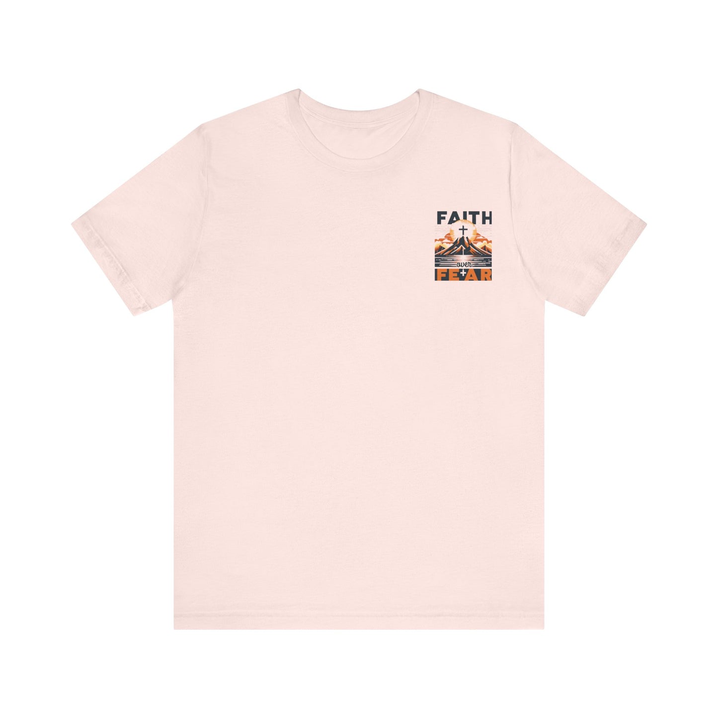 Faith Over Fear Graphic Unisex T-shirt
