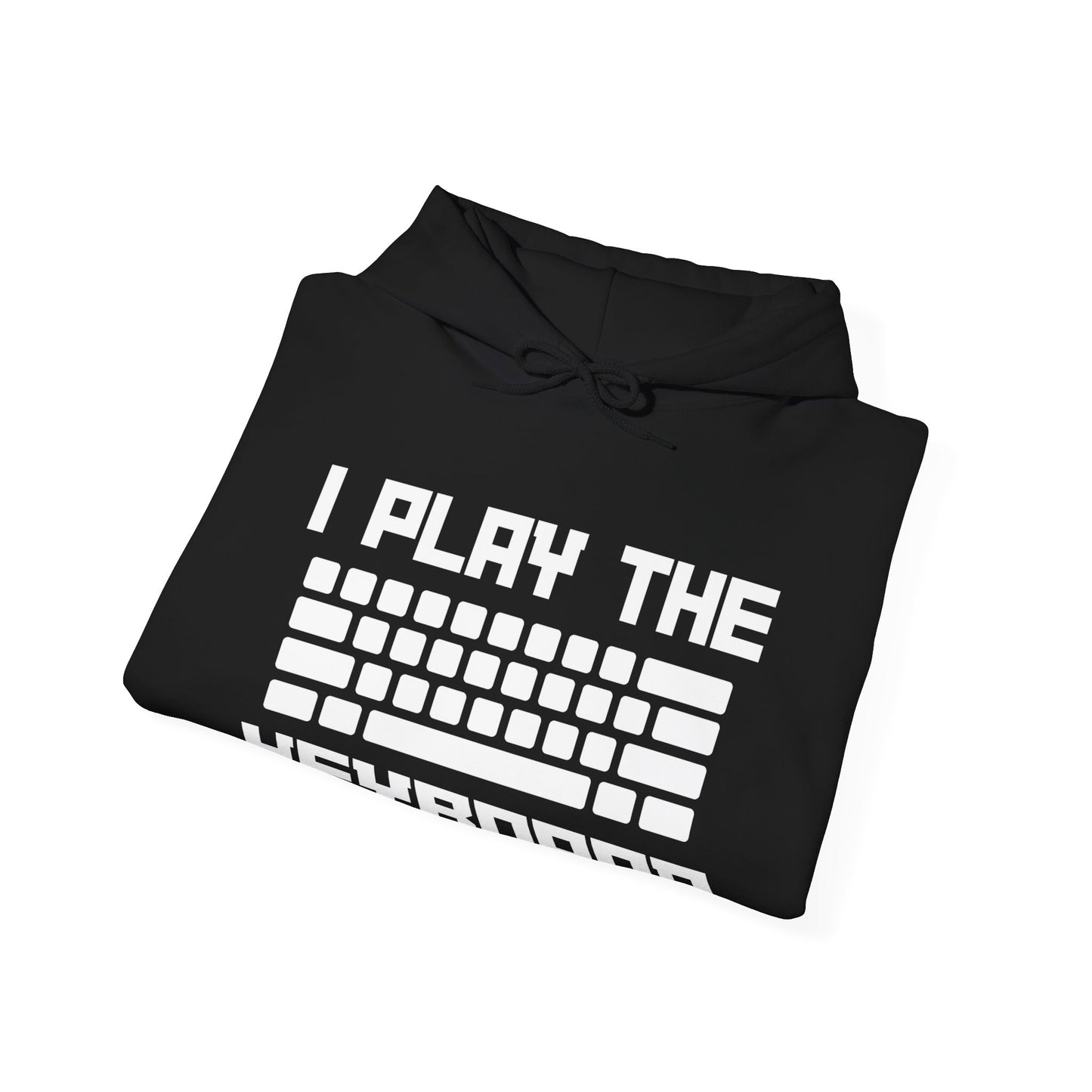 I Play The Keyboard Ultimate Comfort Unisex Hoodie