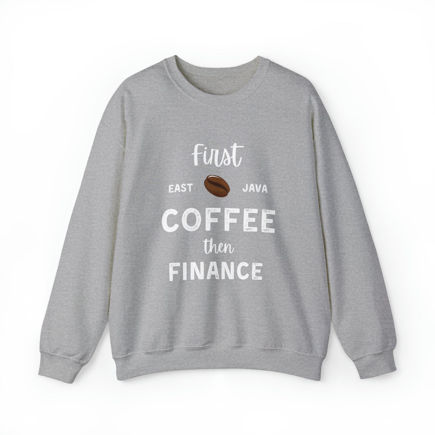 First Coffee Then Finance Unisex Sweatshirt
