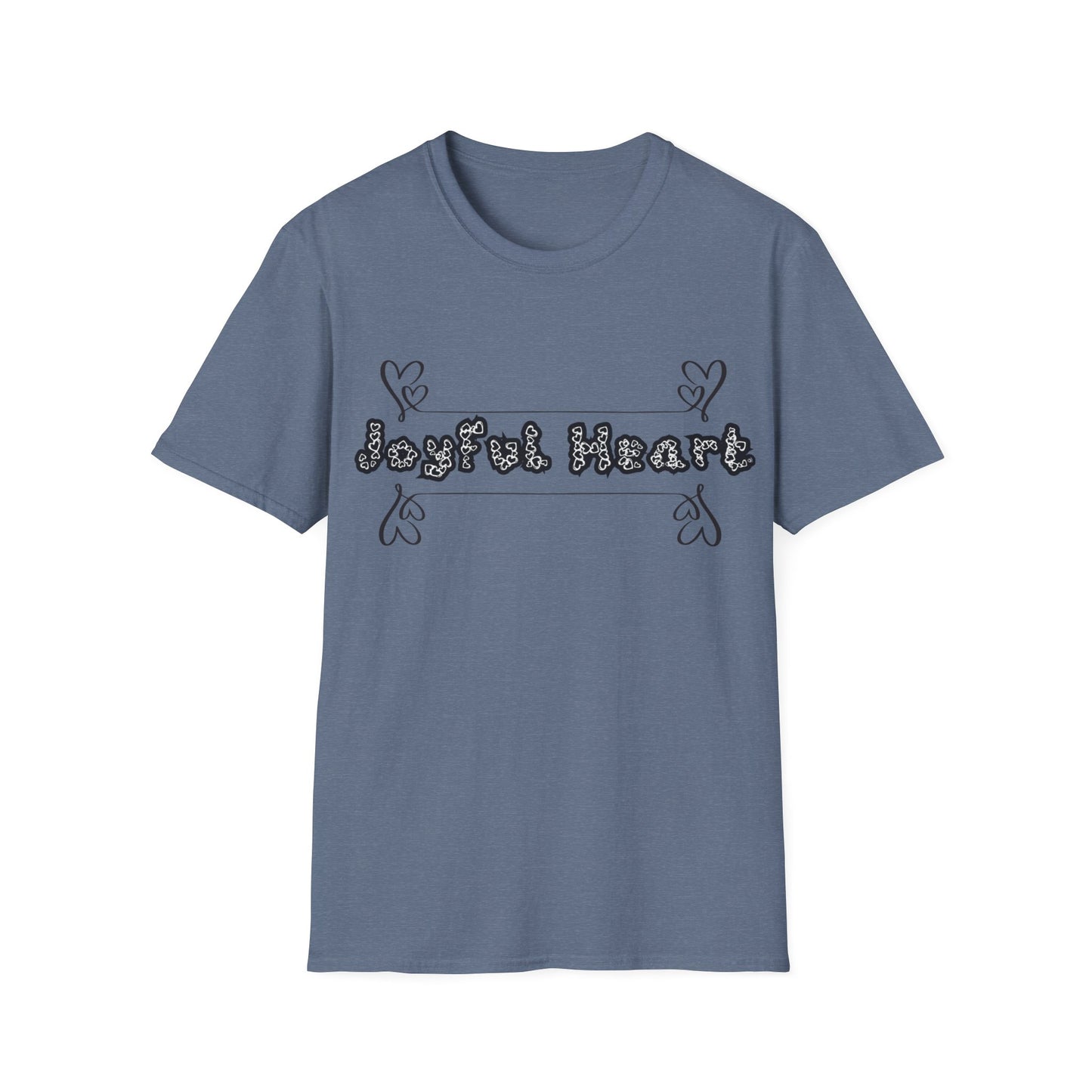 Joyful Heart Motivation Ultimate Comfort Styled Unisex T-shirt