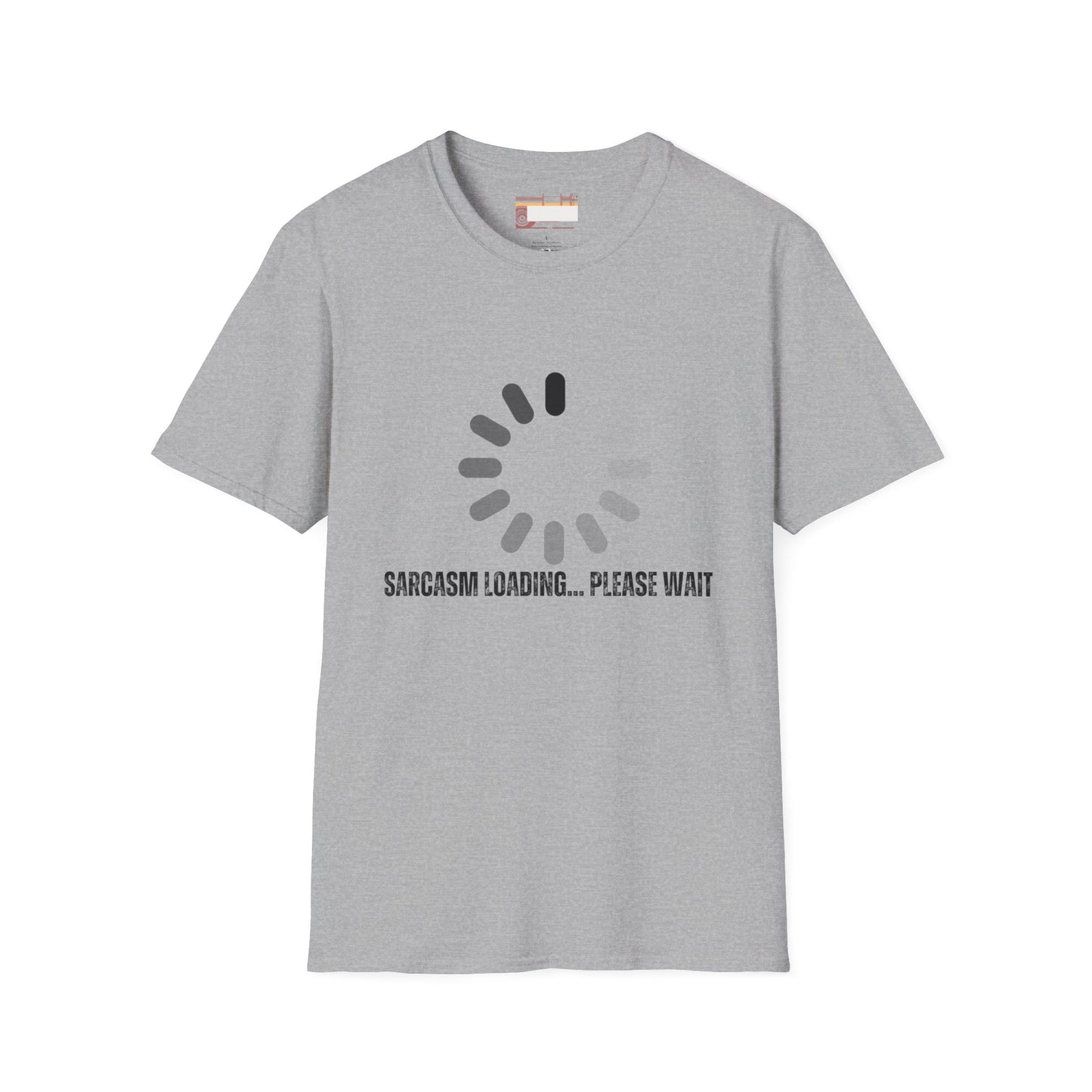 Funny Sarcasm Graphic Designed Comfort Unisex T-shirt