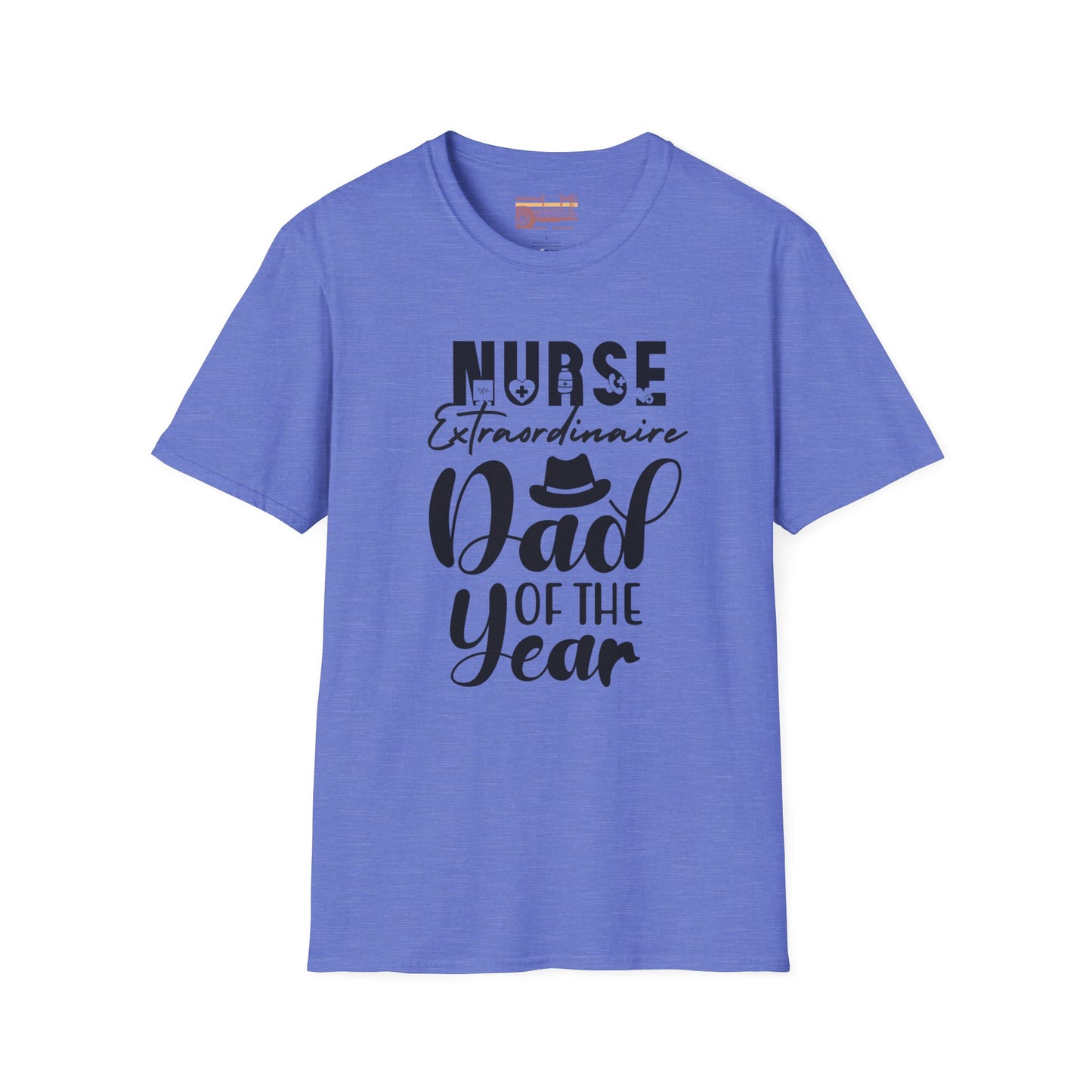 Nurse Dad of The Year Dad Ultimate Comfort Unisex Fathers Day T-shirt
