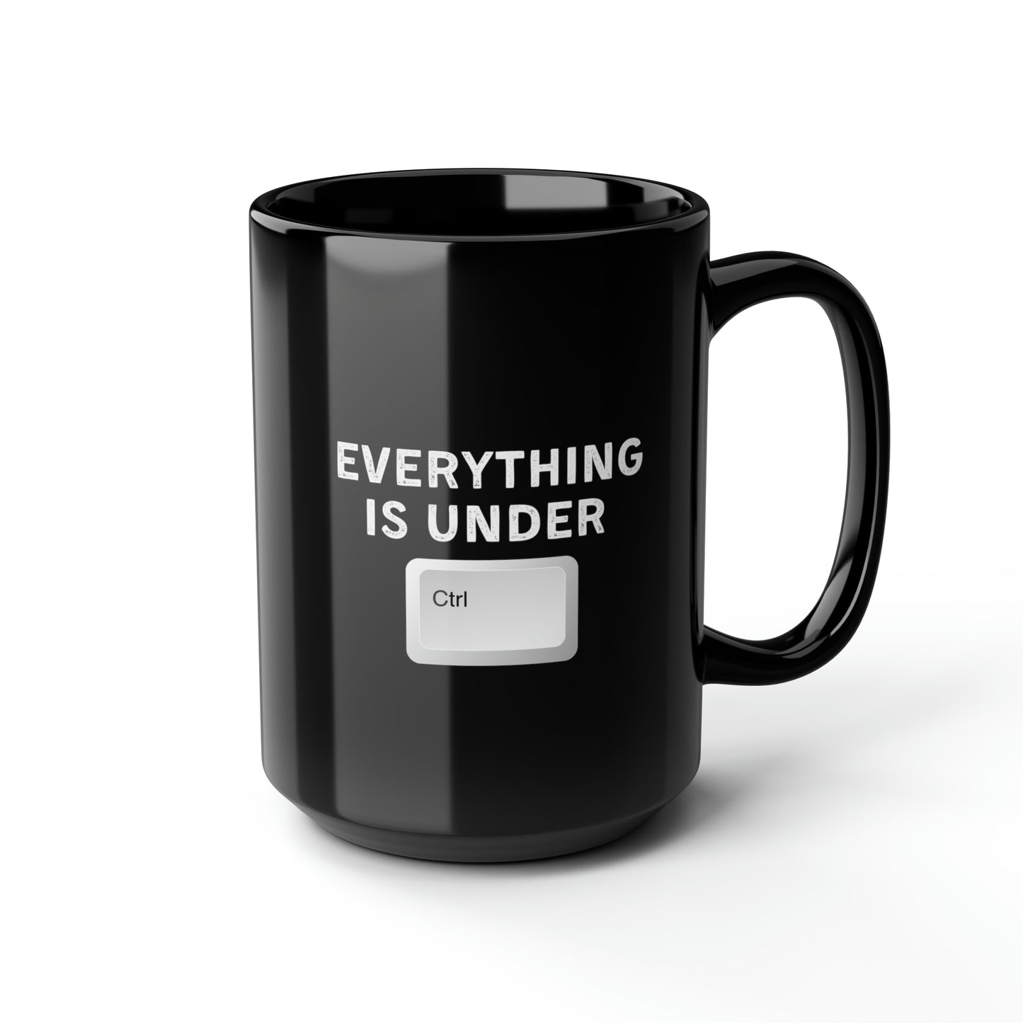 Everything Is Under Ctrl Mug 15oz